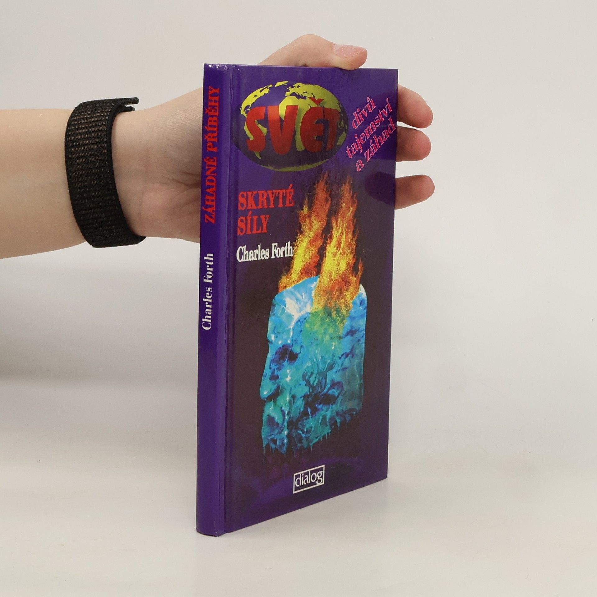 Svět divů a tajemství a záhad. Skryté síly