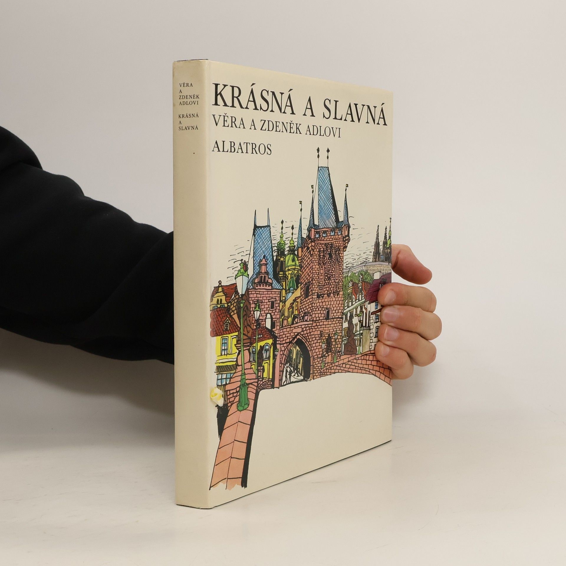 Zdeněk Adla Krásná a slavná