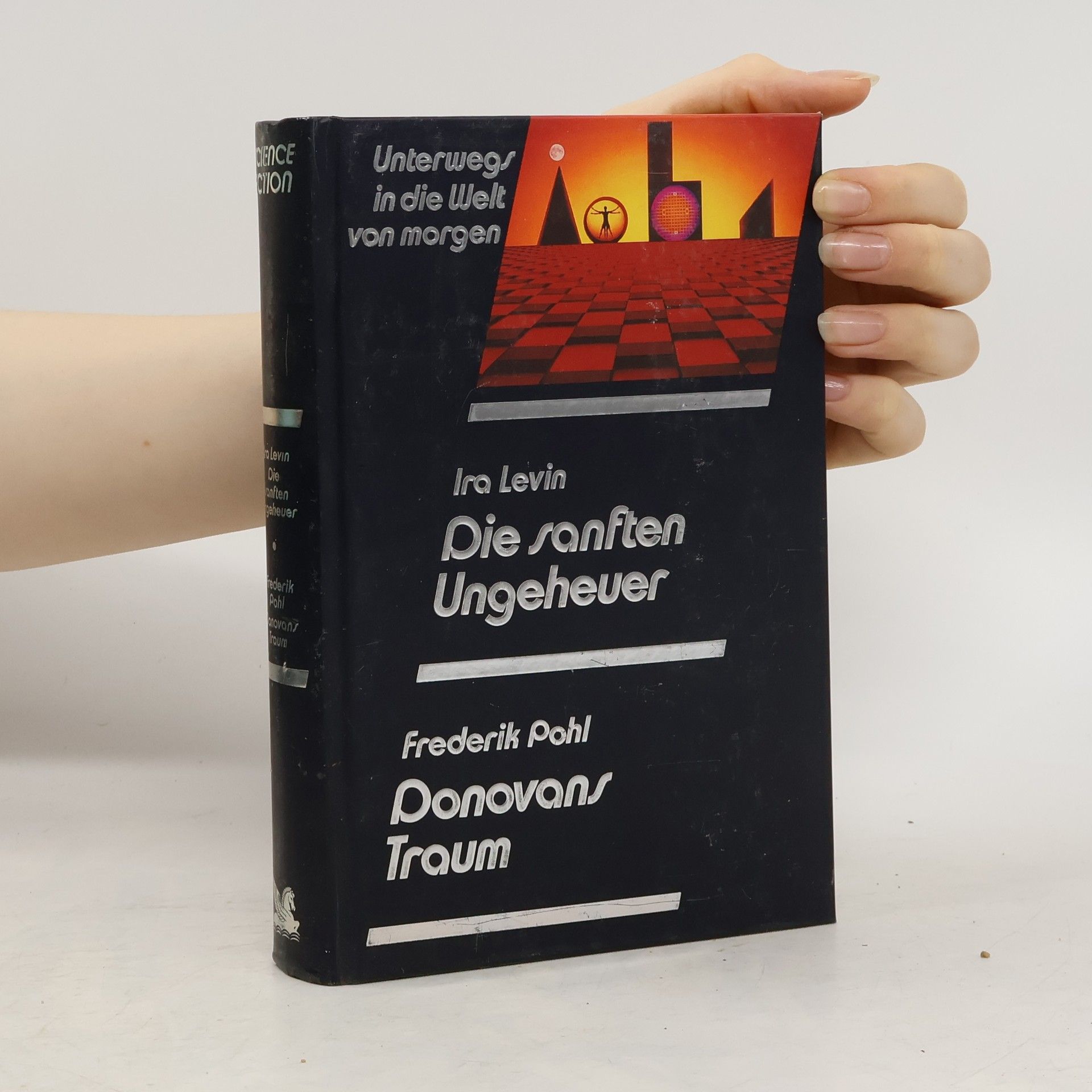 Pohl Frederik Levin Ira Unterwegs in die Welt von morgen,Die sanften Ungeheuer,Donovans Traum