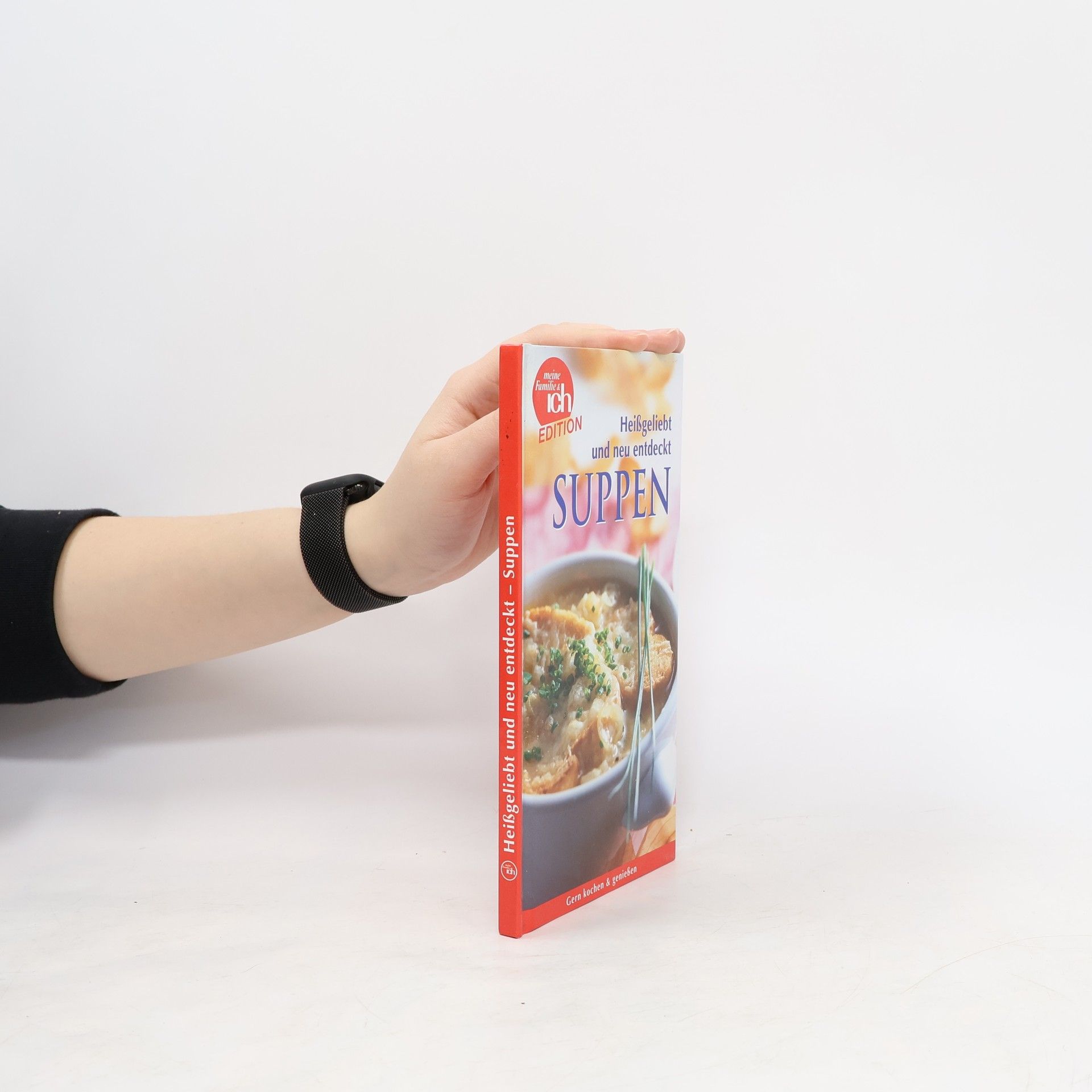 Autorenkollektiv Heißgeliebt und neu entdeckt - Suppen