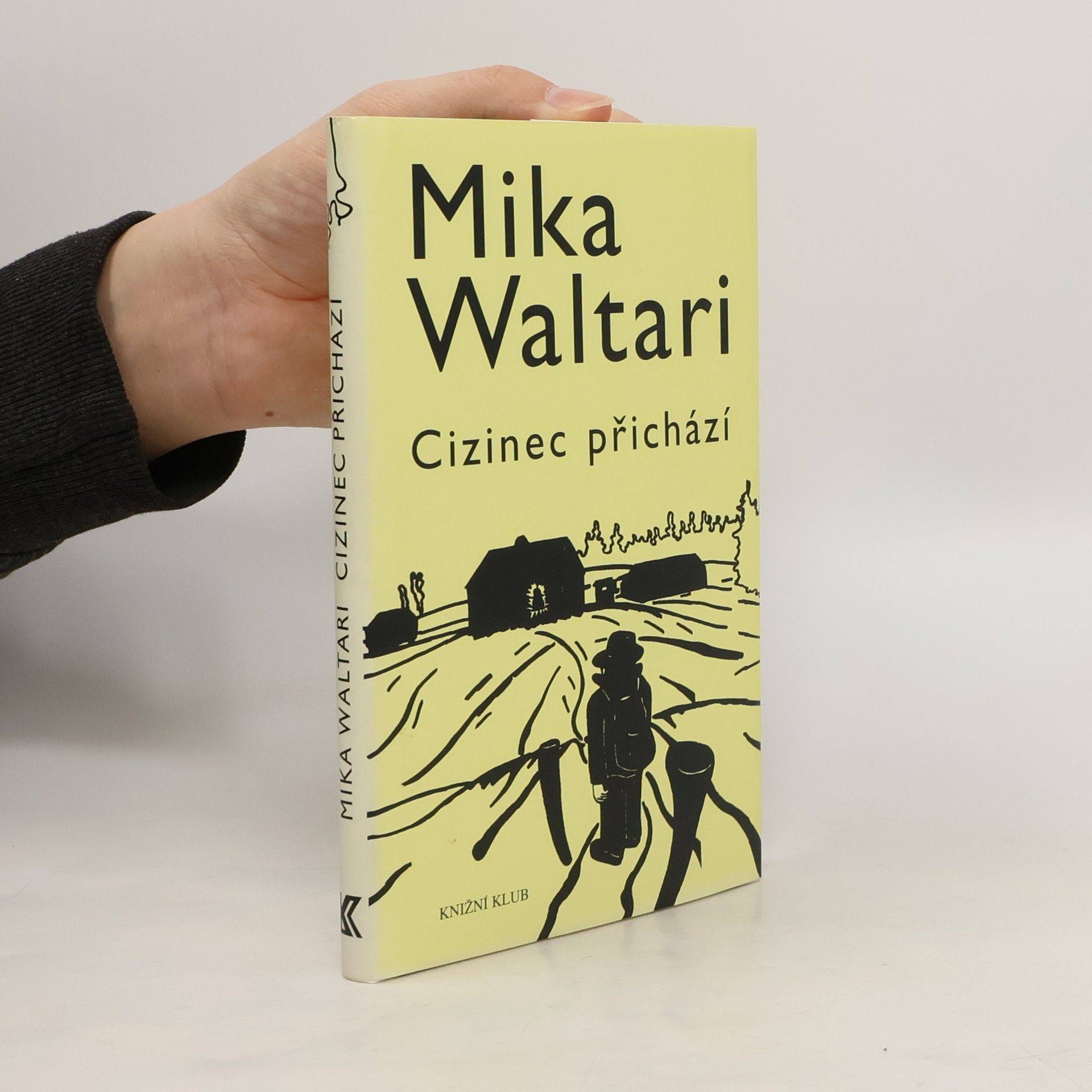 Mika Waltari Cizinec přichází