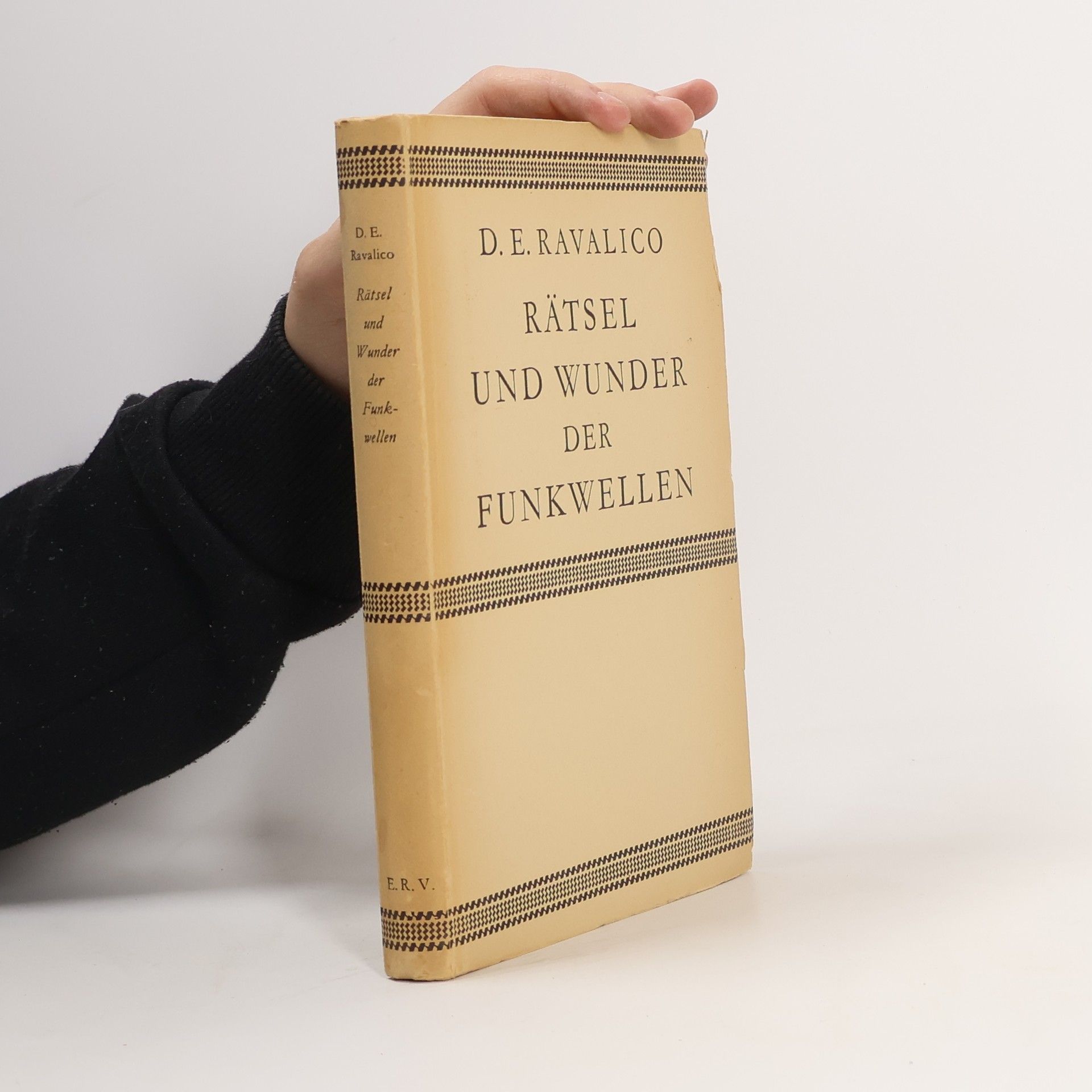 Domenico Eugenio Ravalico Rätsel und Wunder der Funkwellen