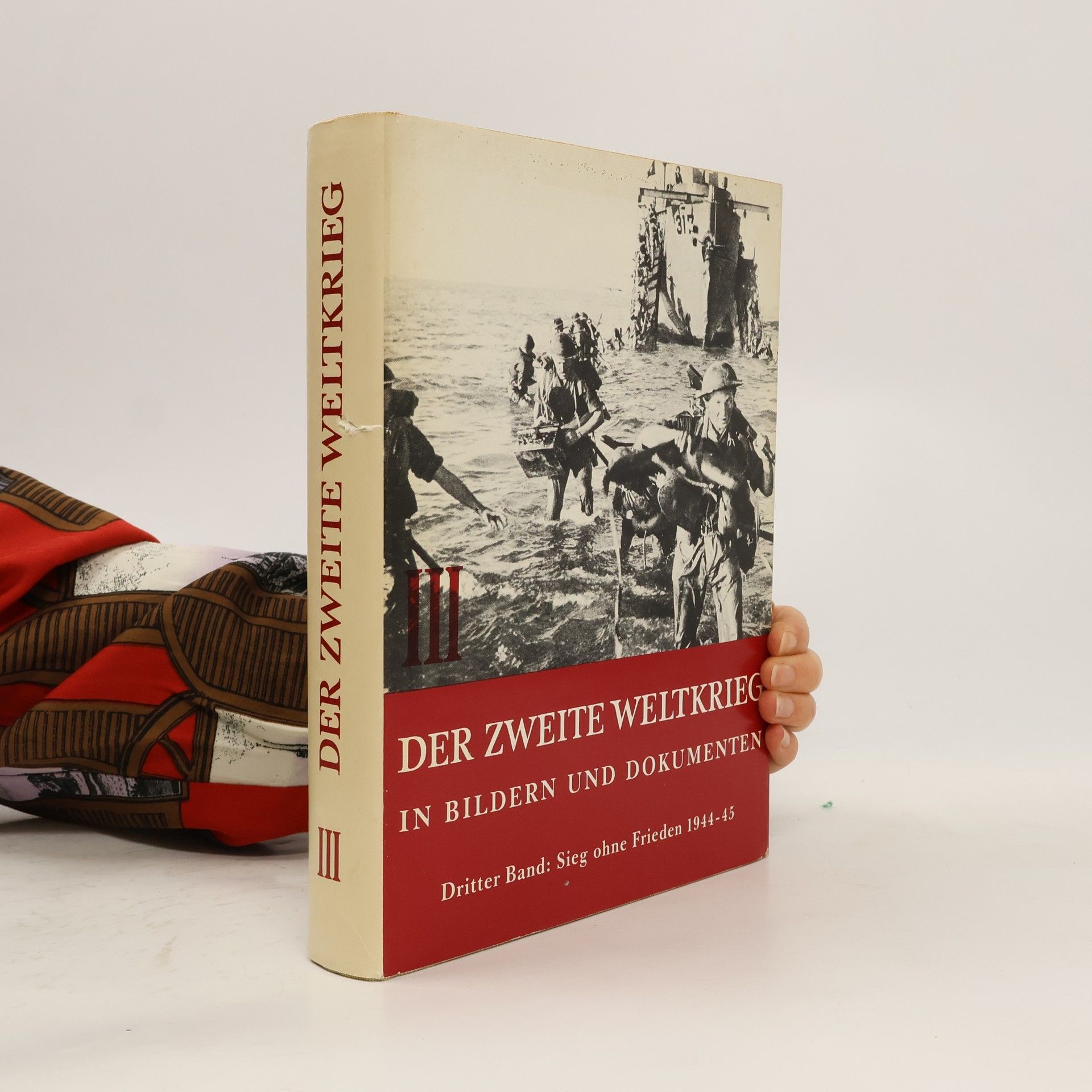 Hans Jacobsen Der Zweite Weltkrieg in Bildern und Dokumenten III.