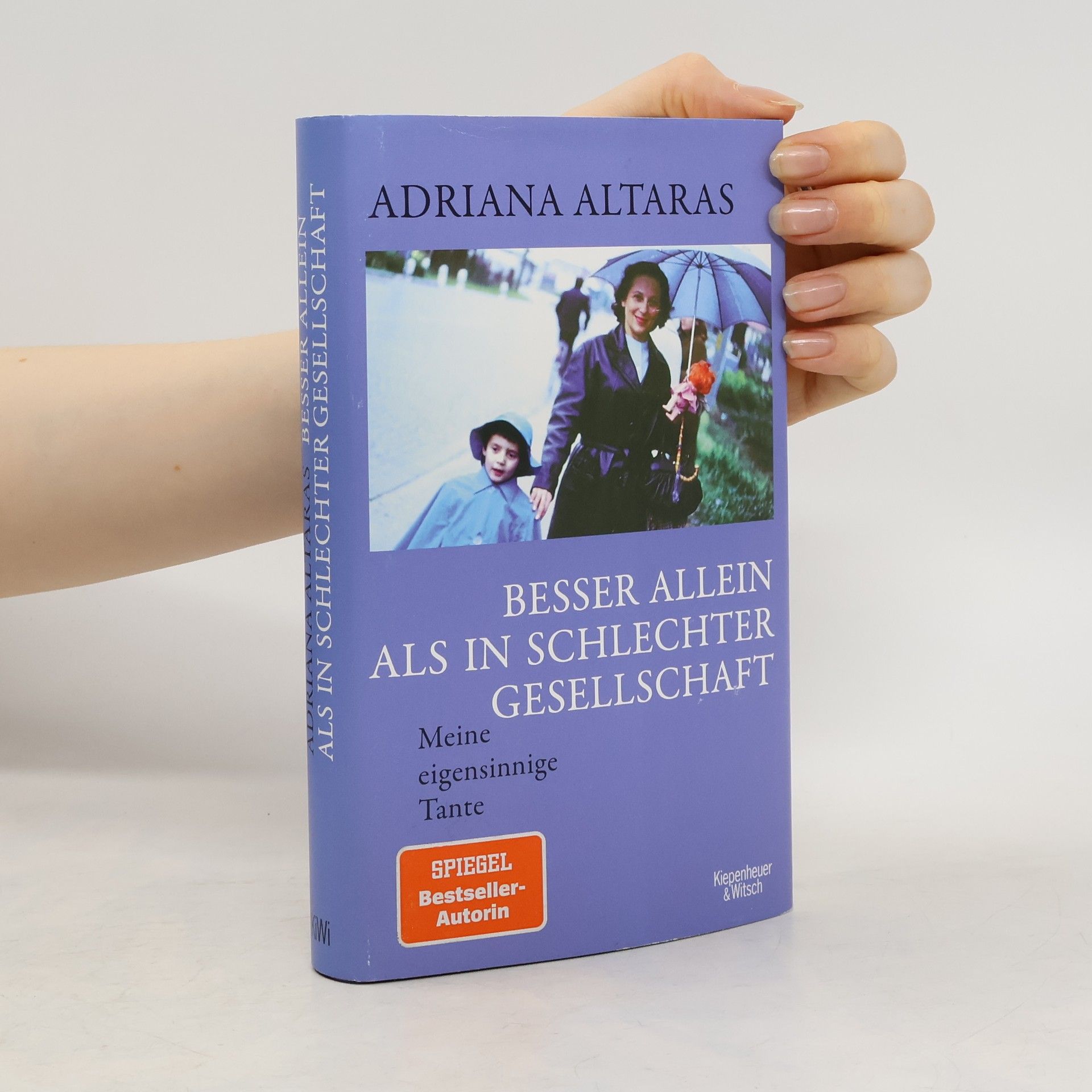 Adriana Altaras Besser allein als in schlechter Gesellschaft