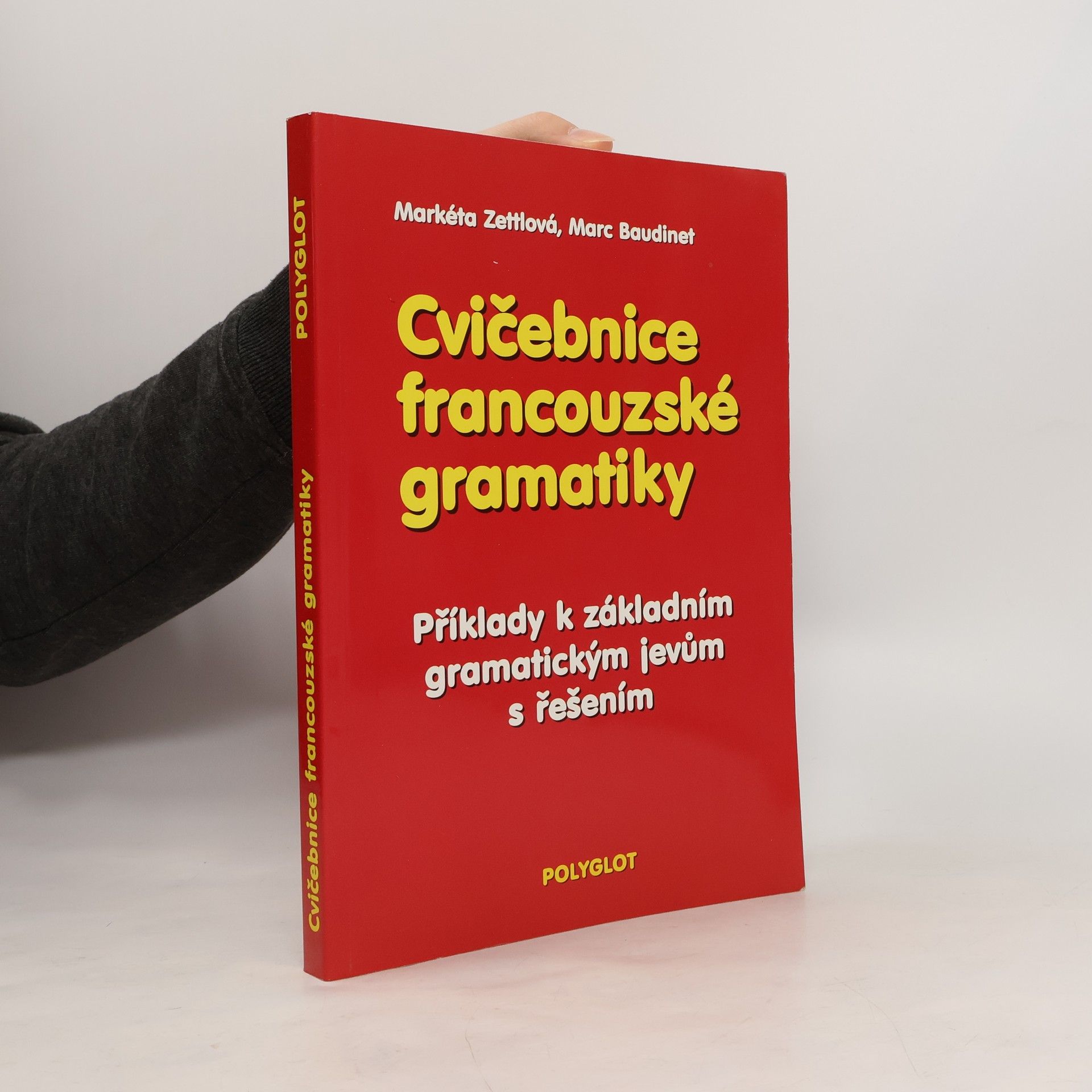 Marc Baudinet Cvičebnice francouzské gramatiky. Příklady k základním gramatickým jevům s řešením