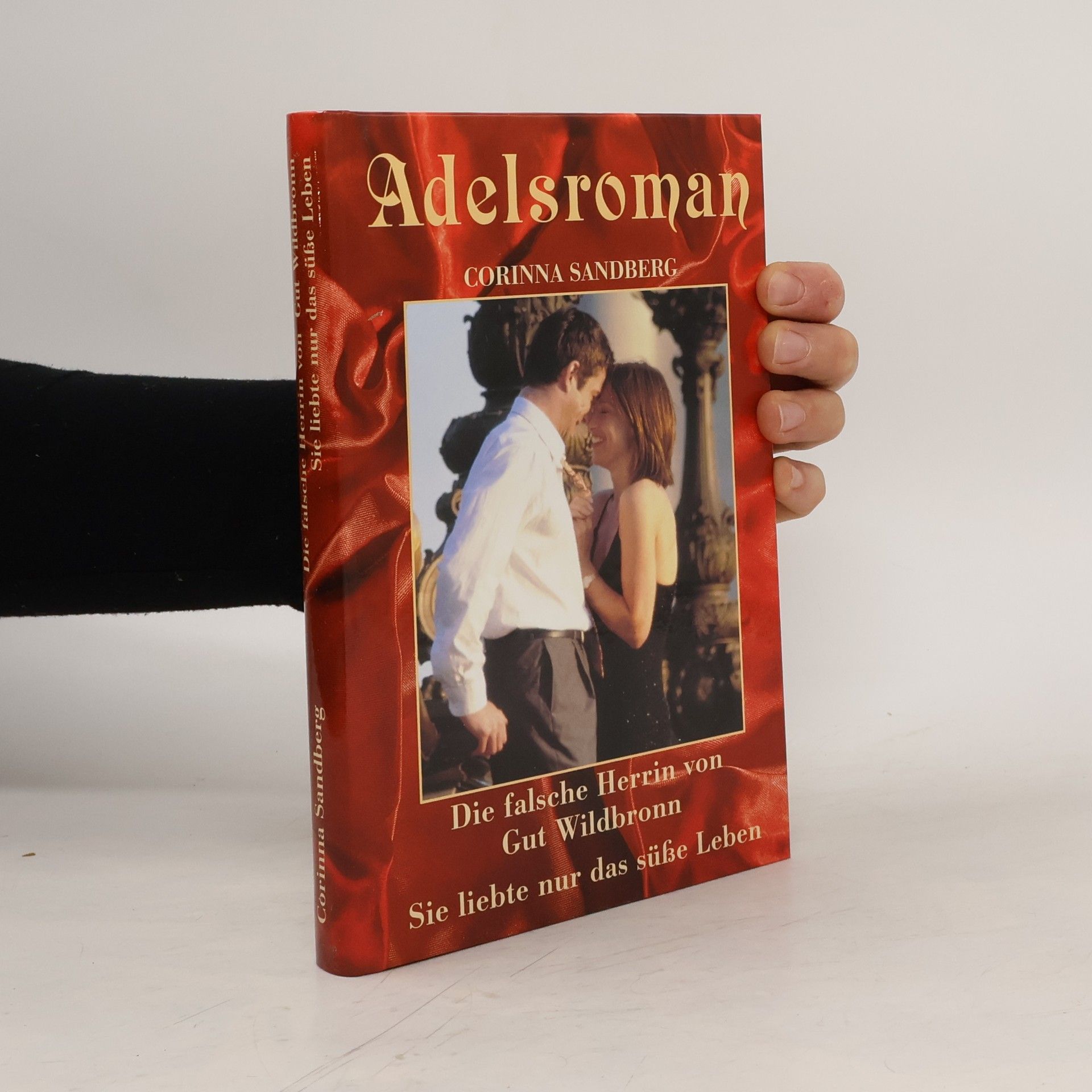 Adelsroman. Die falsche Herrin von Gut Wildbronn. Sie liebte nur das süße Leben