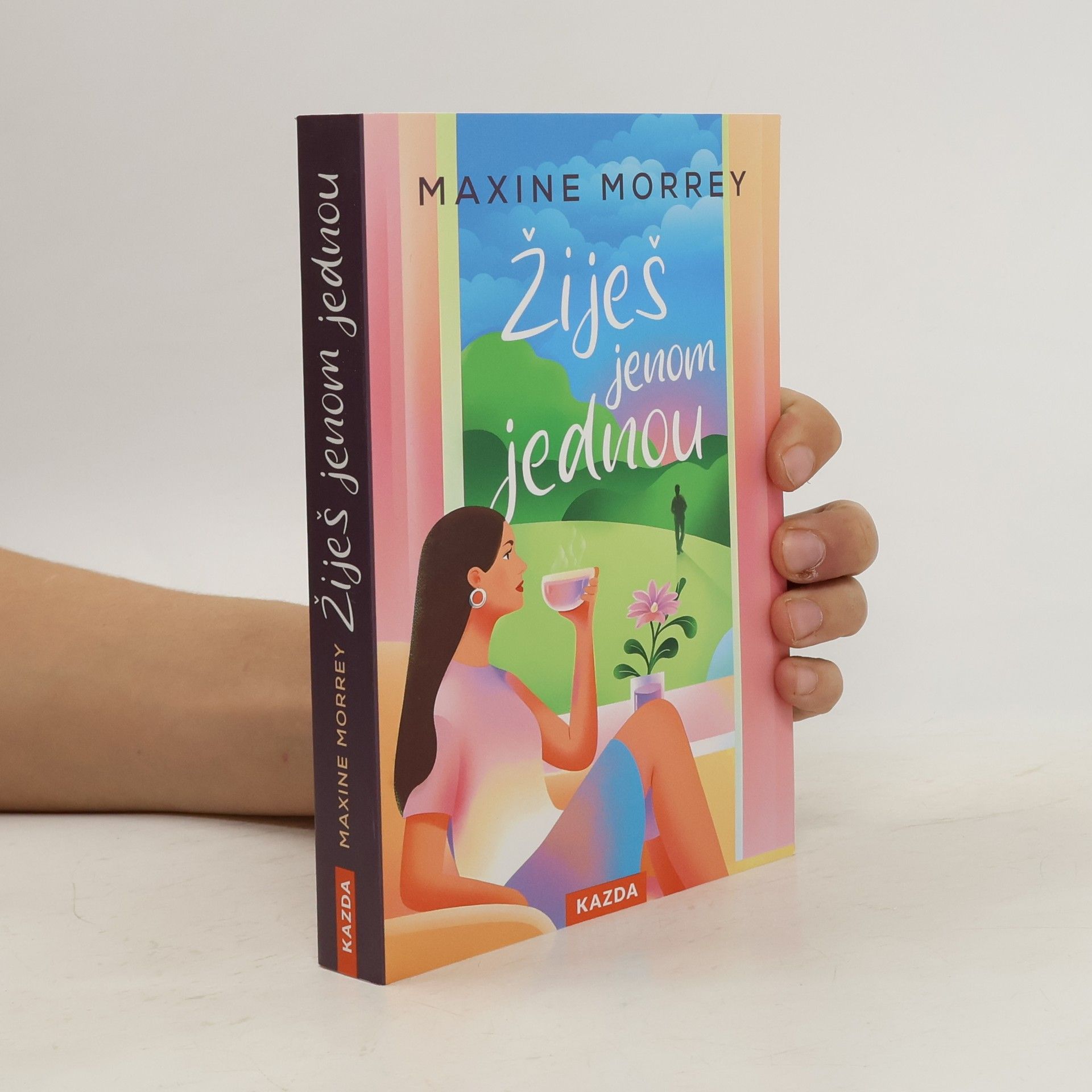 Maxine Morrey Žiješ jenom jednou