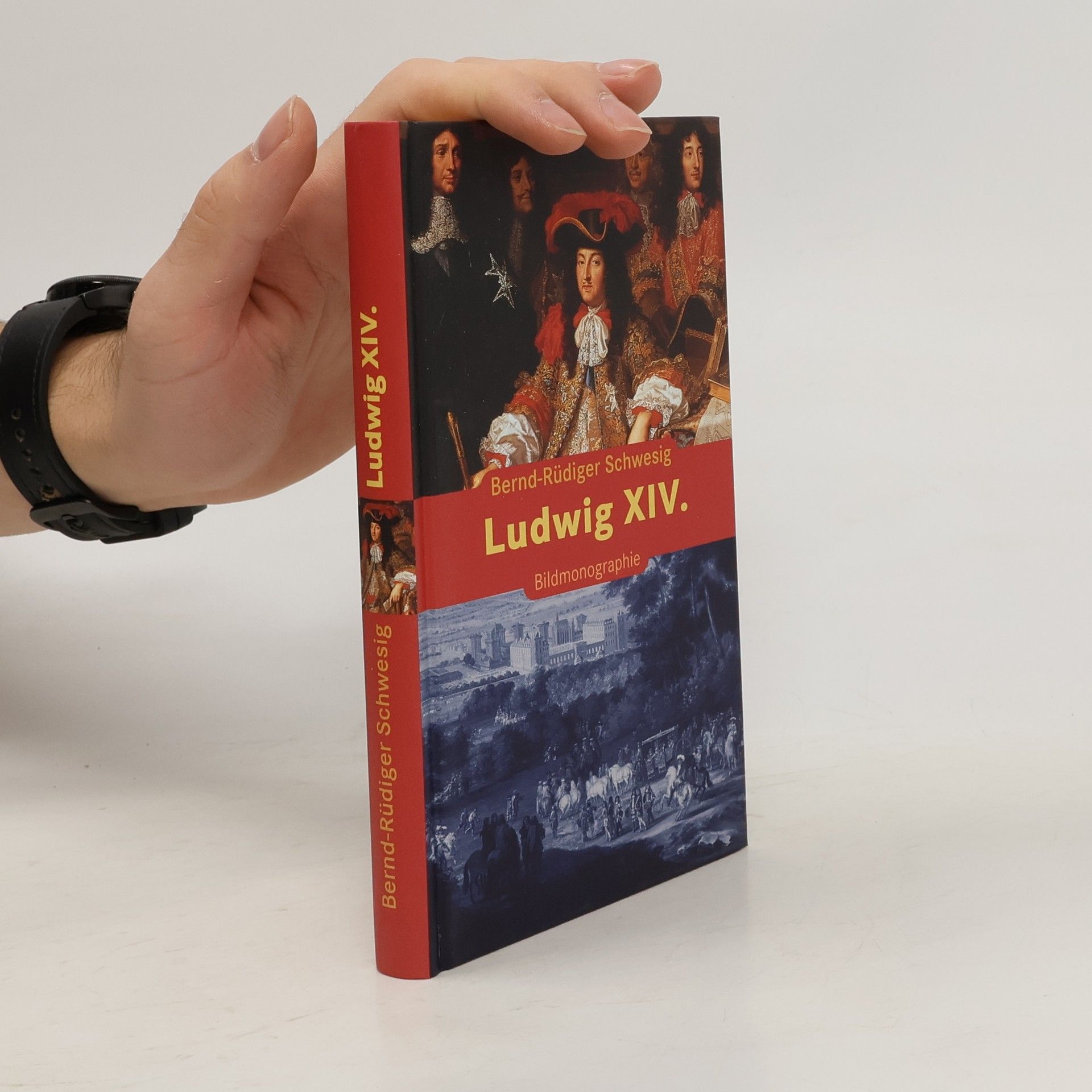 Bernd-Rüdiger Schwesig  Ludwig XIV.