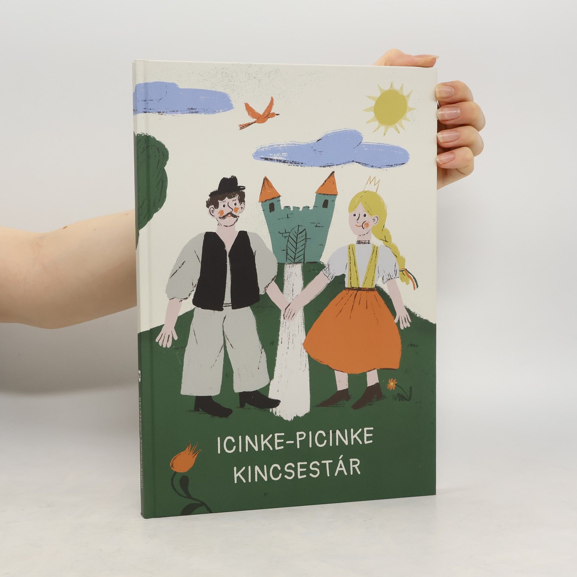 Csongor Csáky Icinke-picinke ​kincsestár