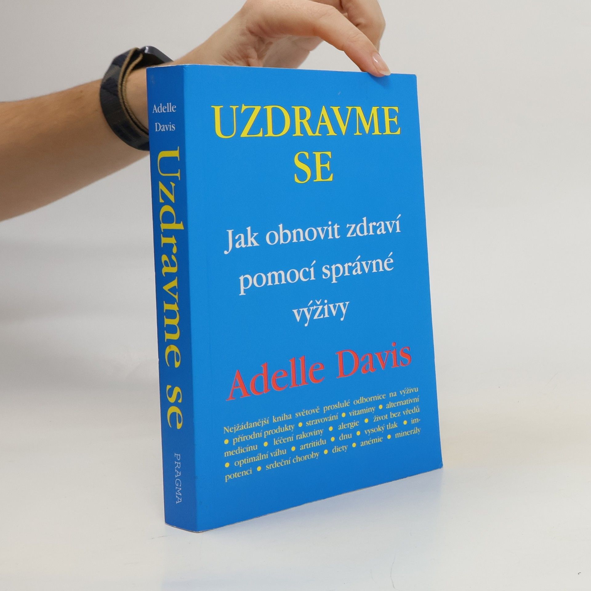 Uzdravme se: Jak obnovit zdraví pomocí zdravé výživy