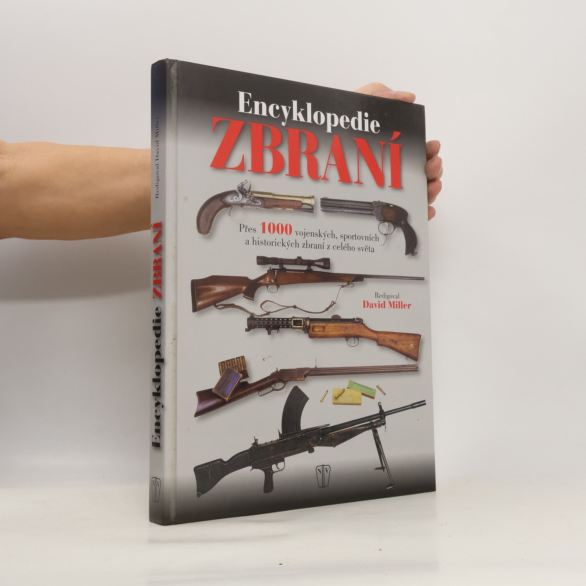 Encyklopedie zbraní : přes 1000 vojenských, sportovních a historických zbraní z celého světa