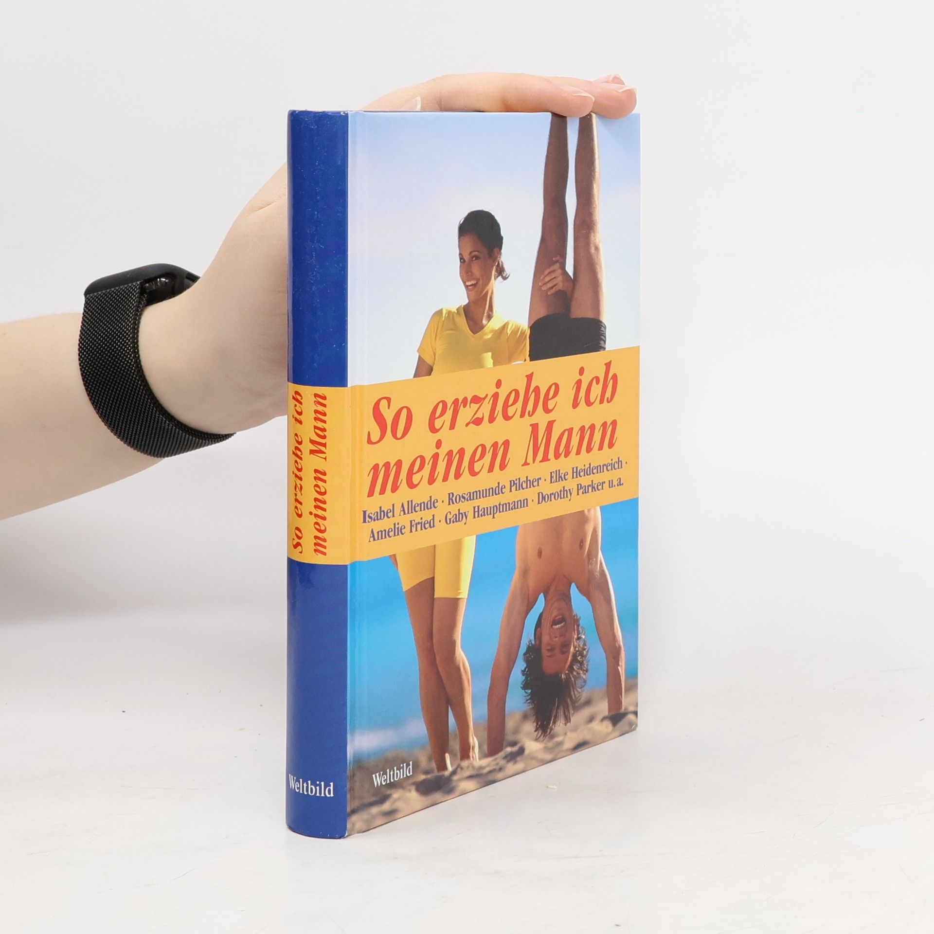 Johannes Thiele So erziehe ich meinen Mann