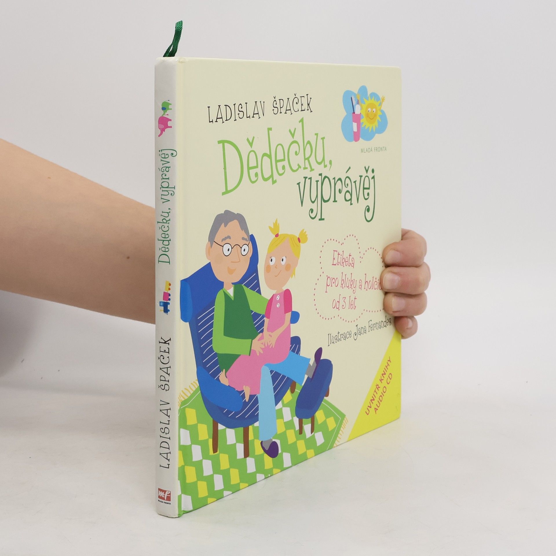 Ladislav Špaček Dědečku, vyprávěj. Etiketa pro kluky a holčičky od 3 let