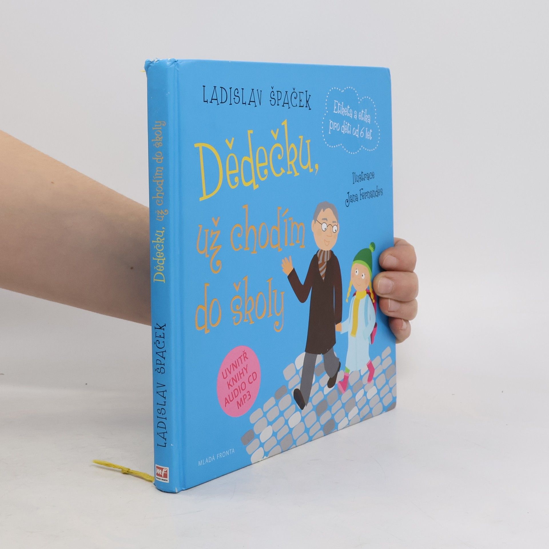 Dědečku, už chodím do školy: Etiketa pro kluky a holčičky od 6 let