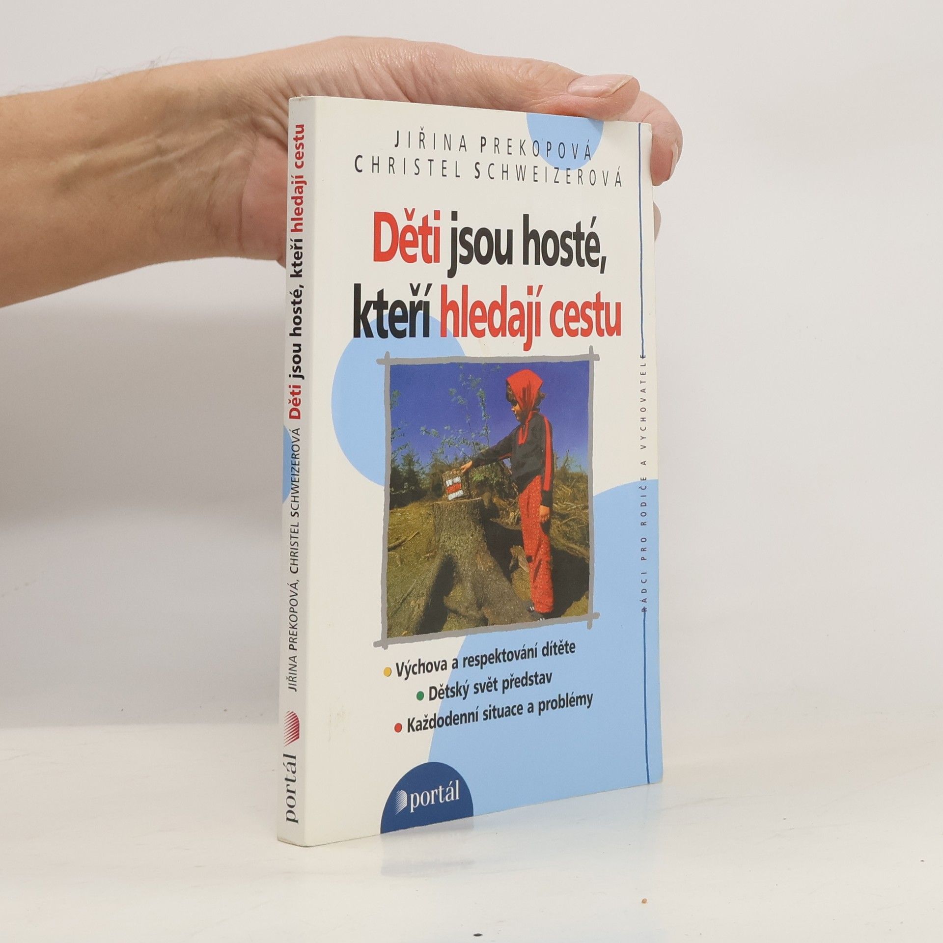 Děti jsou hosté, kteří hledají cestu