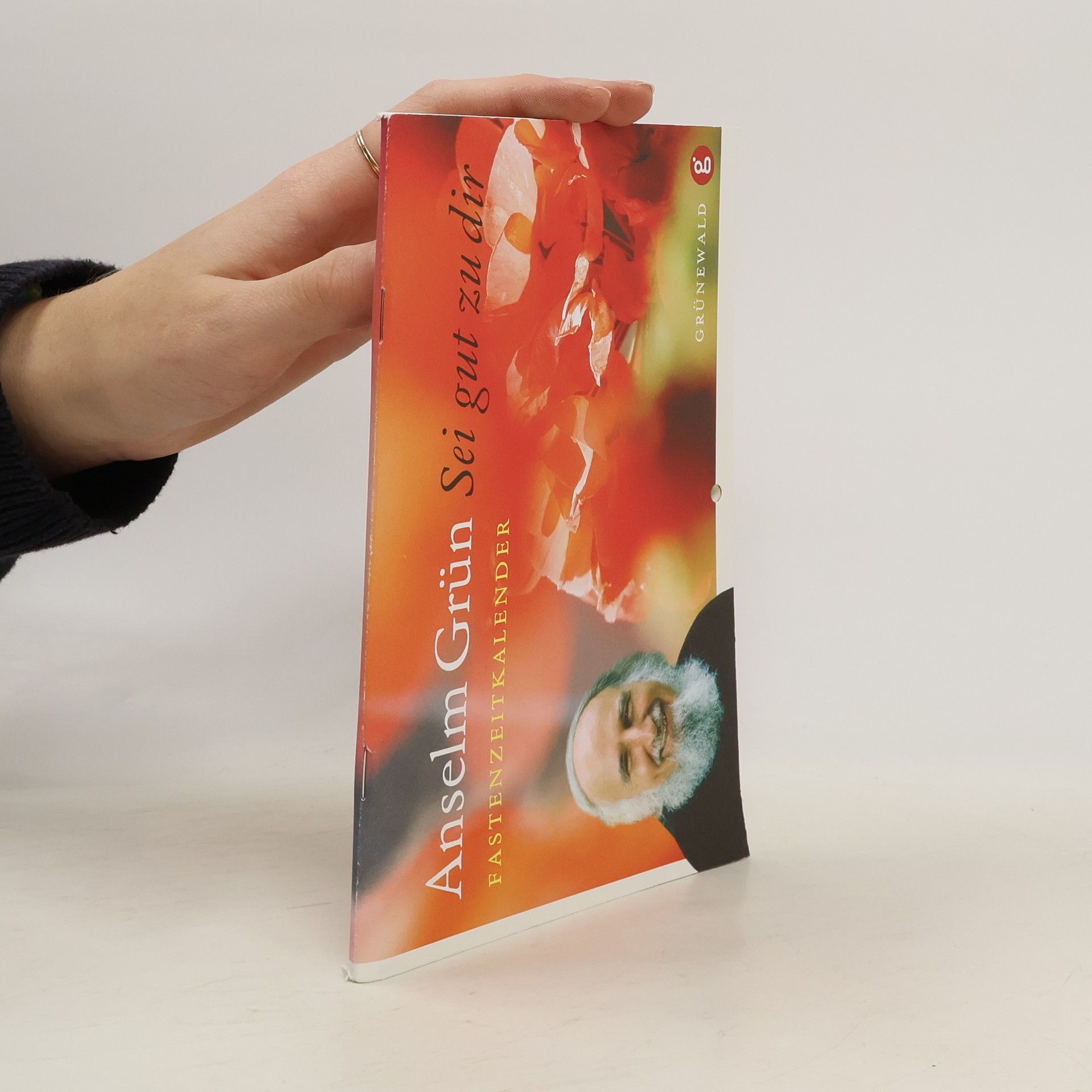 Anselm Grün Sei gut zu dir