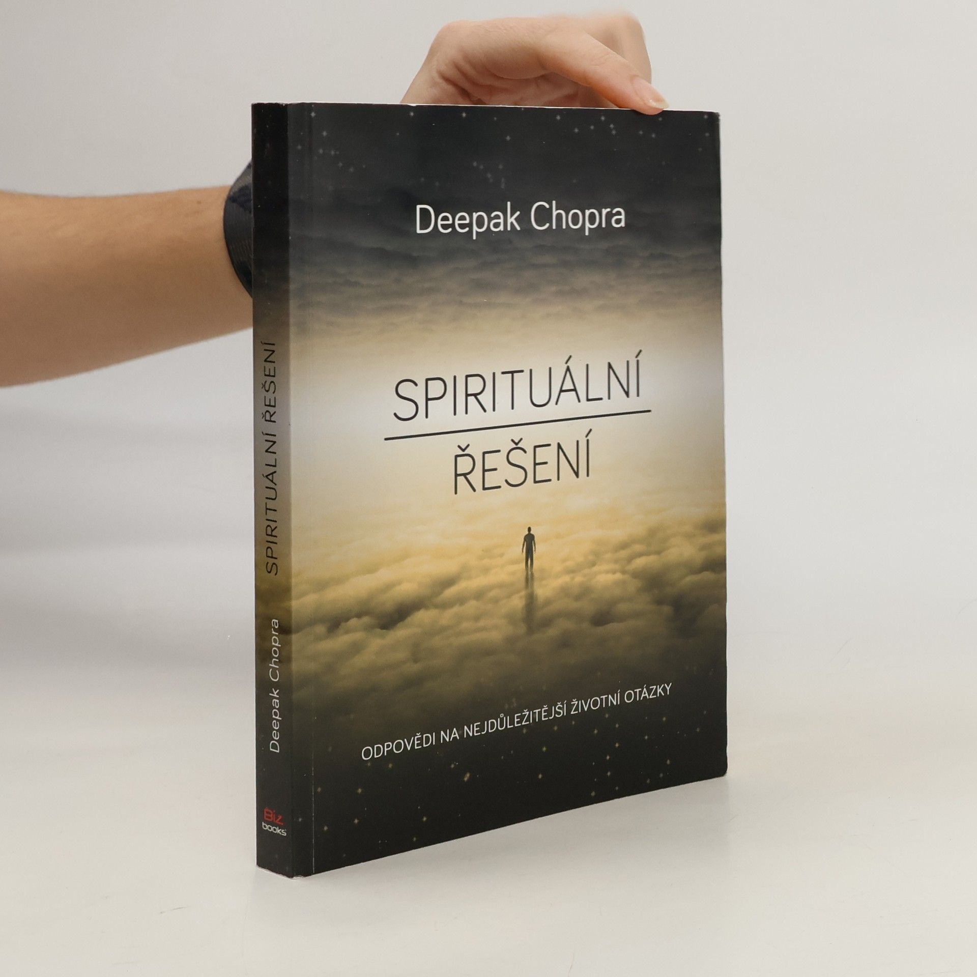Spirituální řešení : odpovědi na nejdůležitější životní otázky
