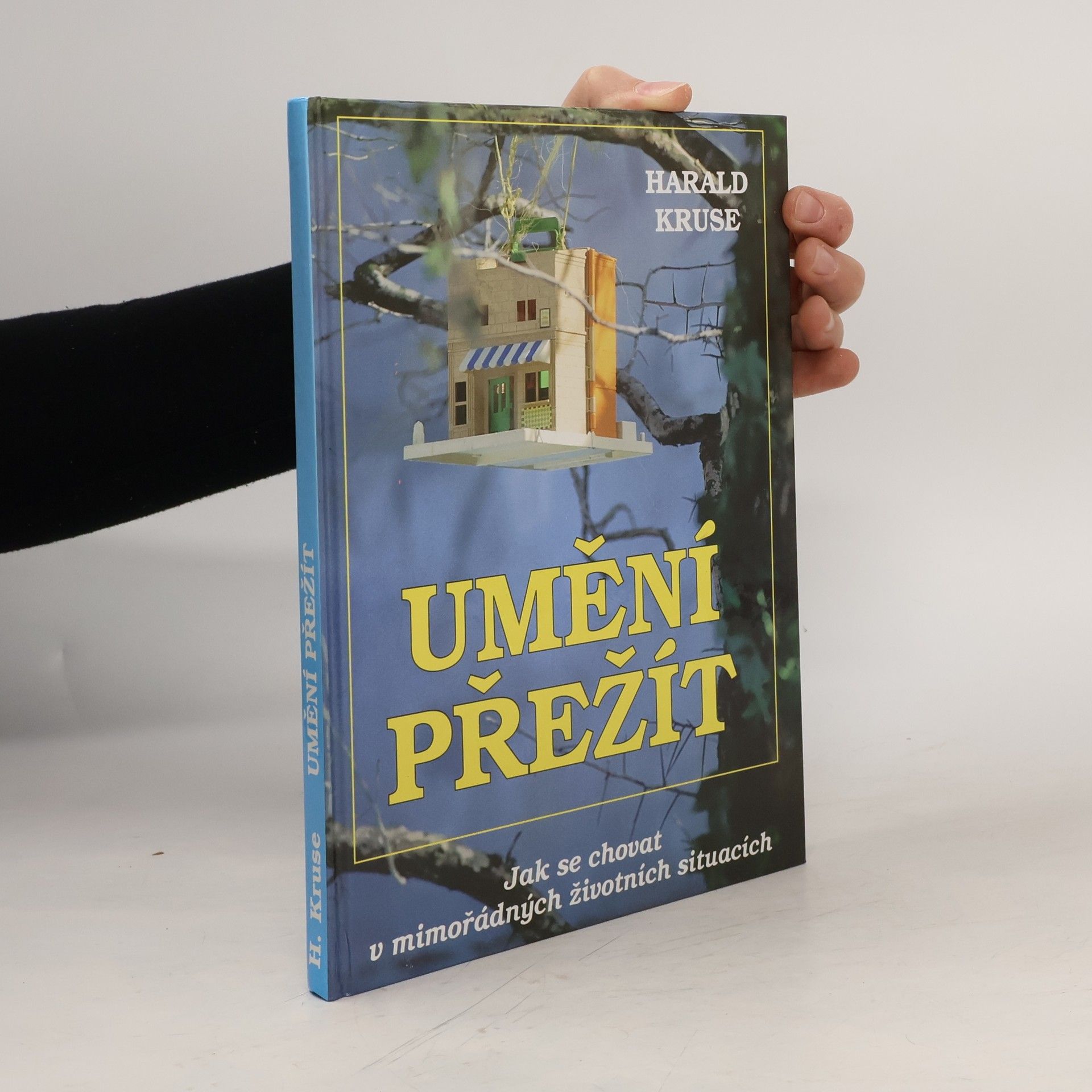 Umění přežít : jak se chovat v mimořádných životních situacích