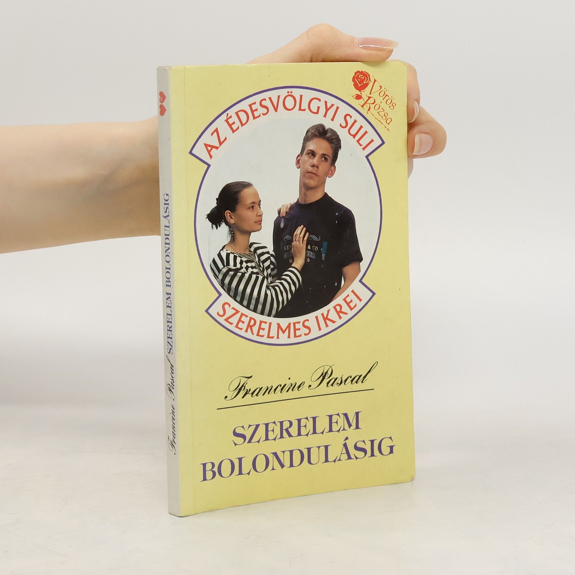 Francine Rubin Pascal Szerelem ​bolondulásig