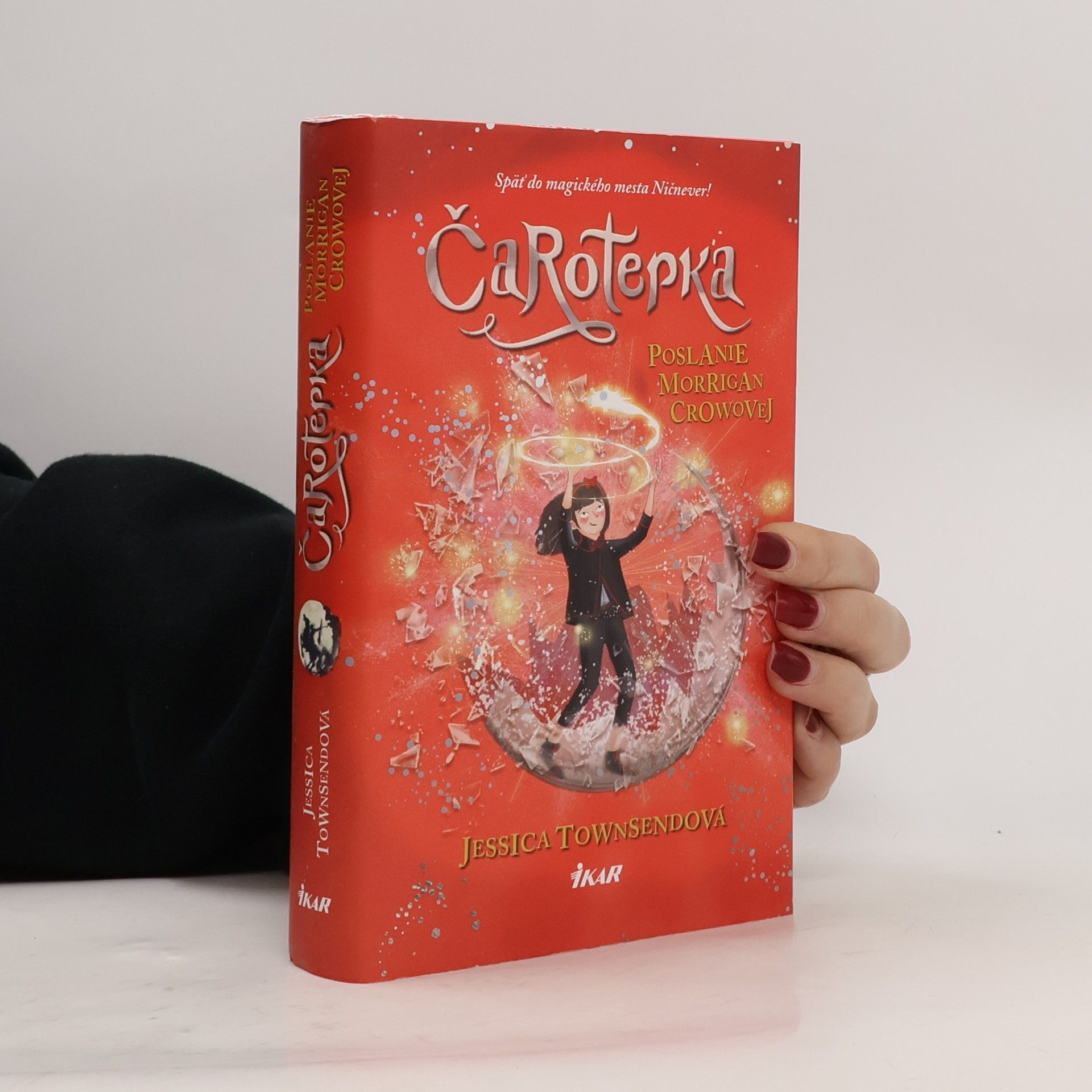 Jessica Townsend Čarotepka - Poslanie Morrigan Crowovej