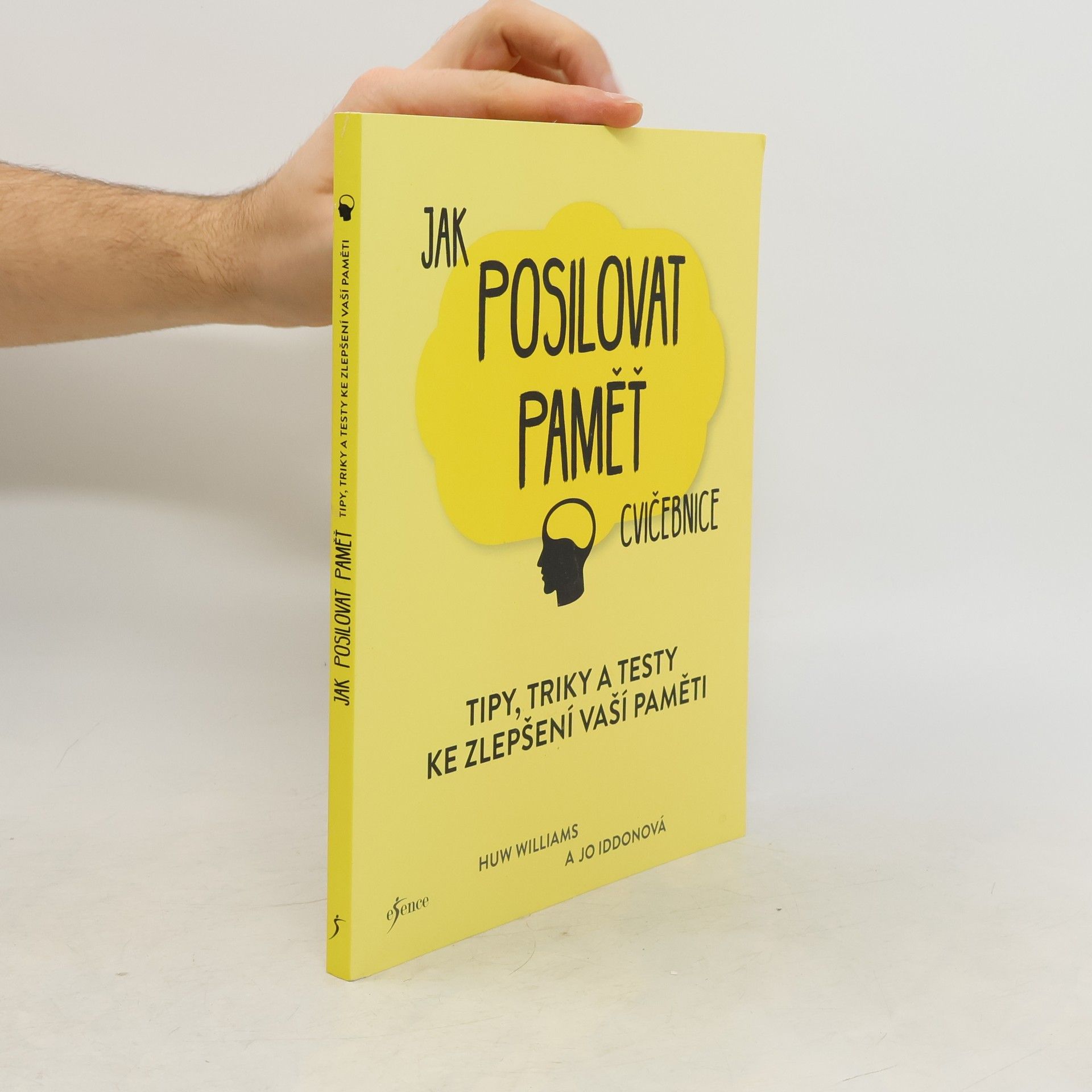 Jak posilovat paměť: tipy, triky a testy ke zlepšení vaší paměti. Cvičebnice