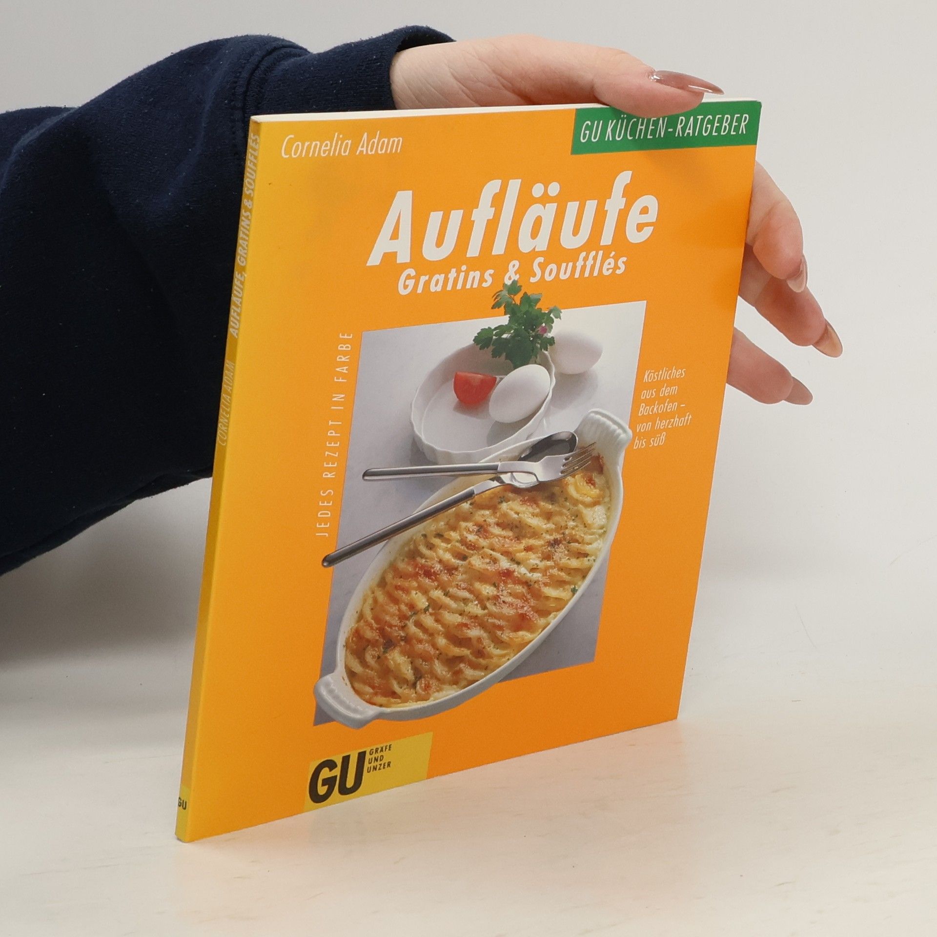 Aufläufe, Gratins & Soufflés