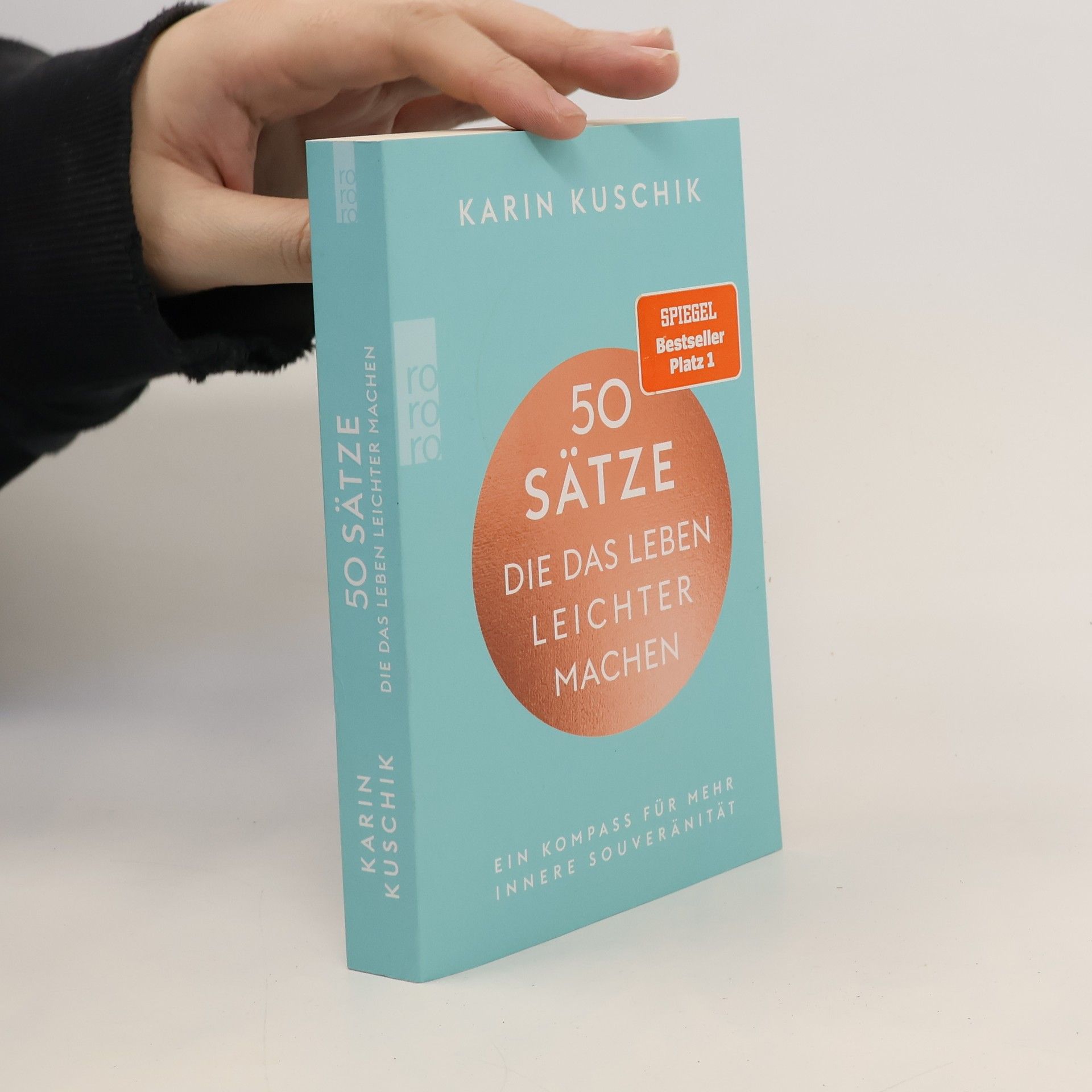 Karin Kuschik 50 Sätze. Die das Leben Leichter Machen