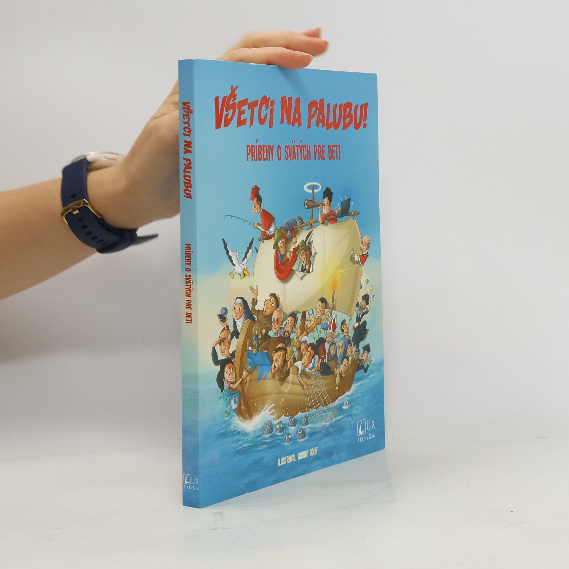 Autores varios Všetci na palubu! Príbehy o svätých pre deti