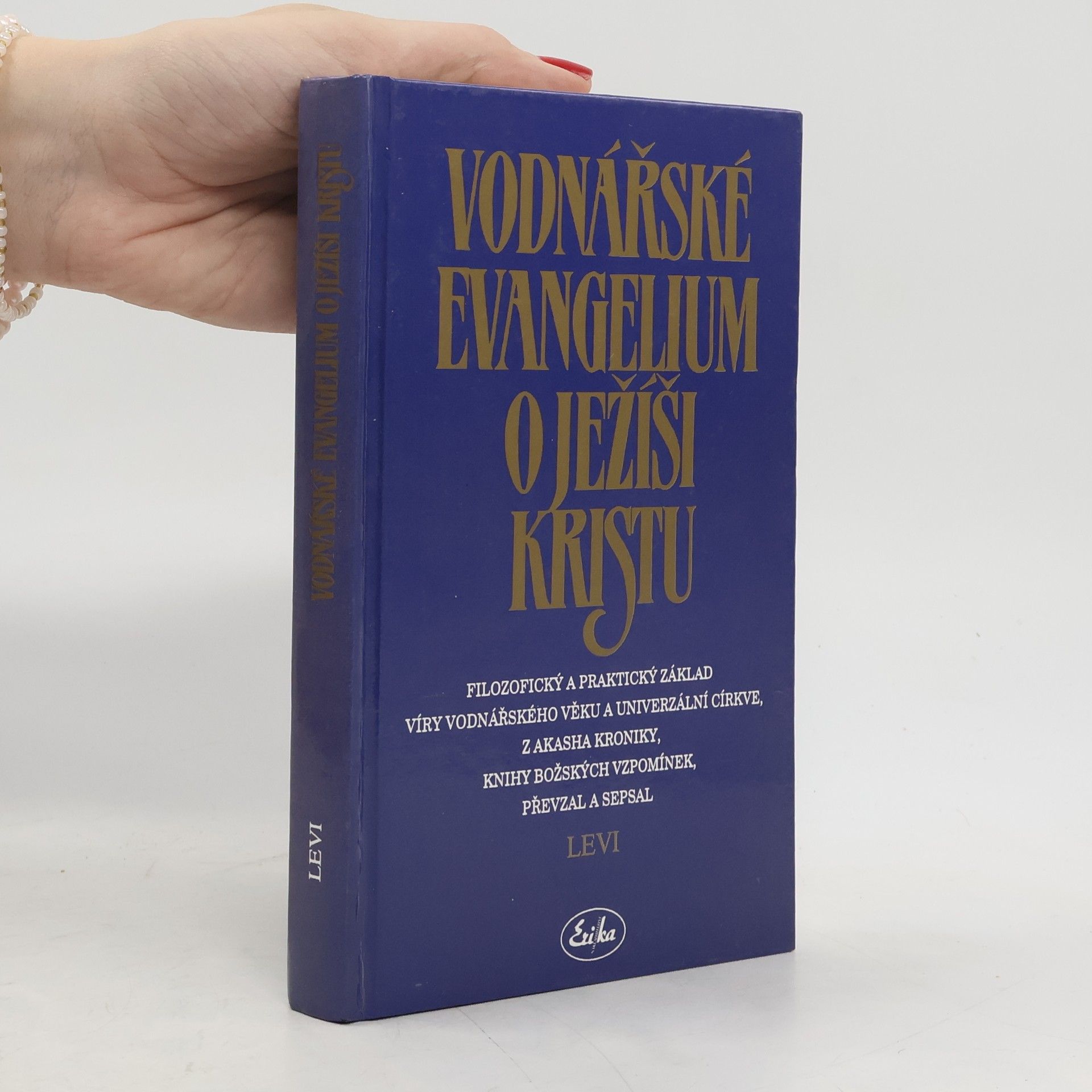 Levi H. Dowling Vodnářské evangelium o Ježíši Kristu
