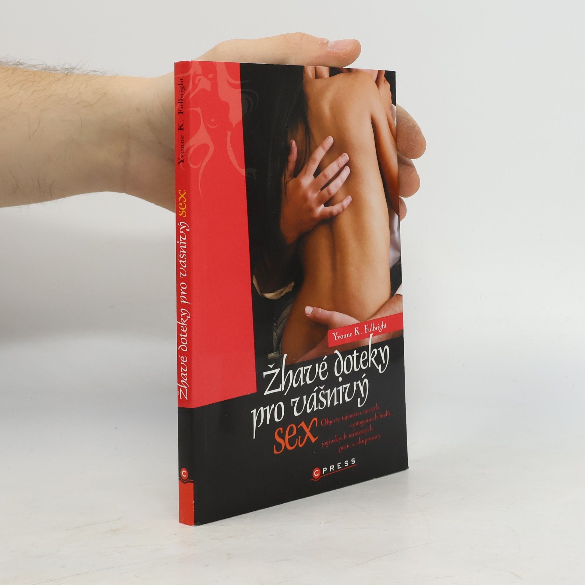 Žhavé doteky pro vášnivý sex