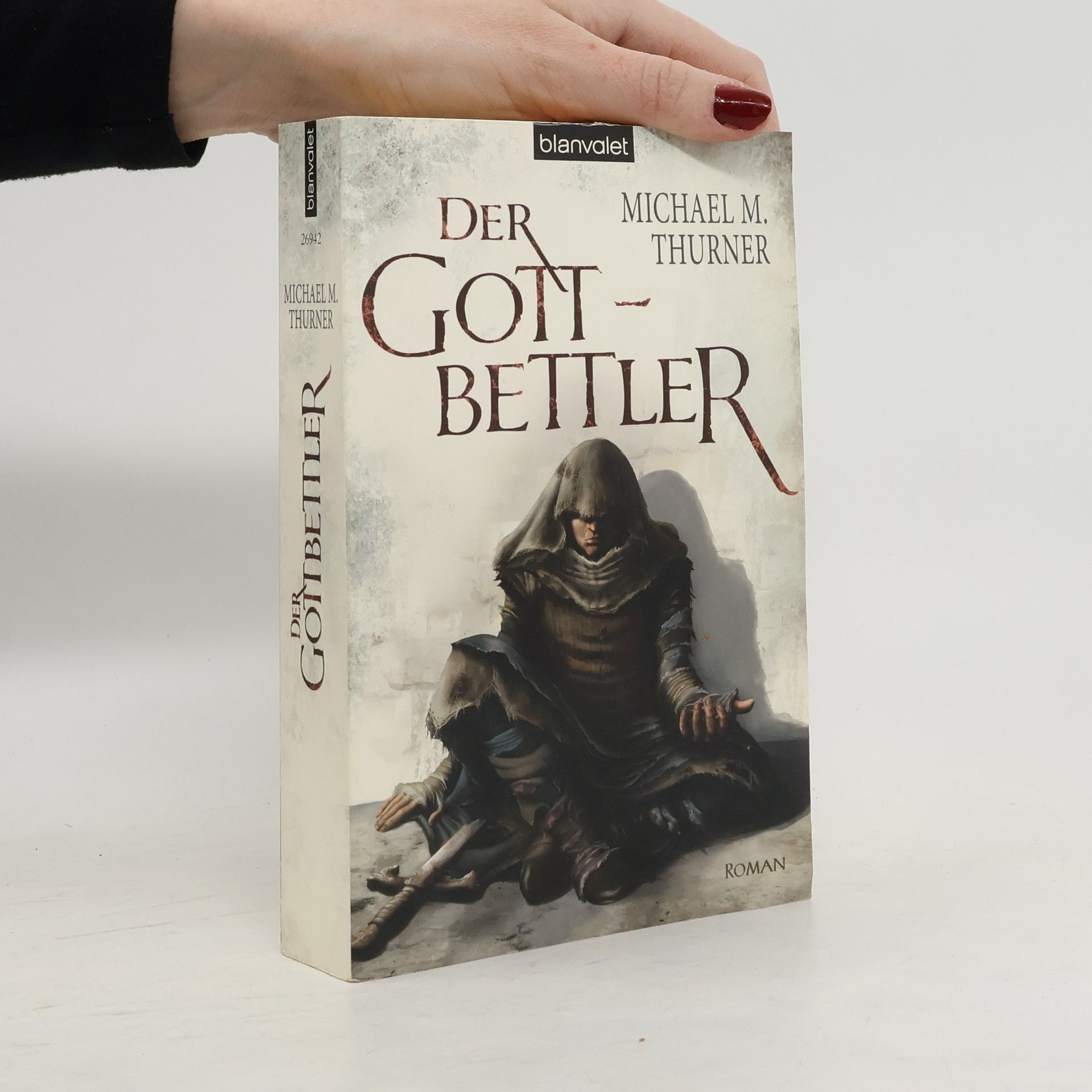 Michael Marcus Thurner Der Gottbettler