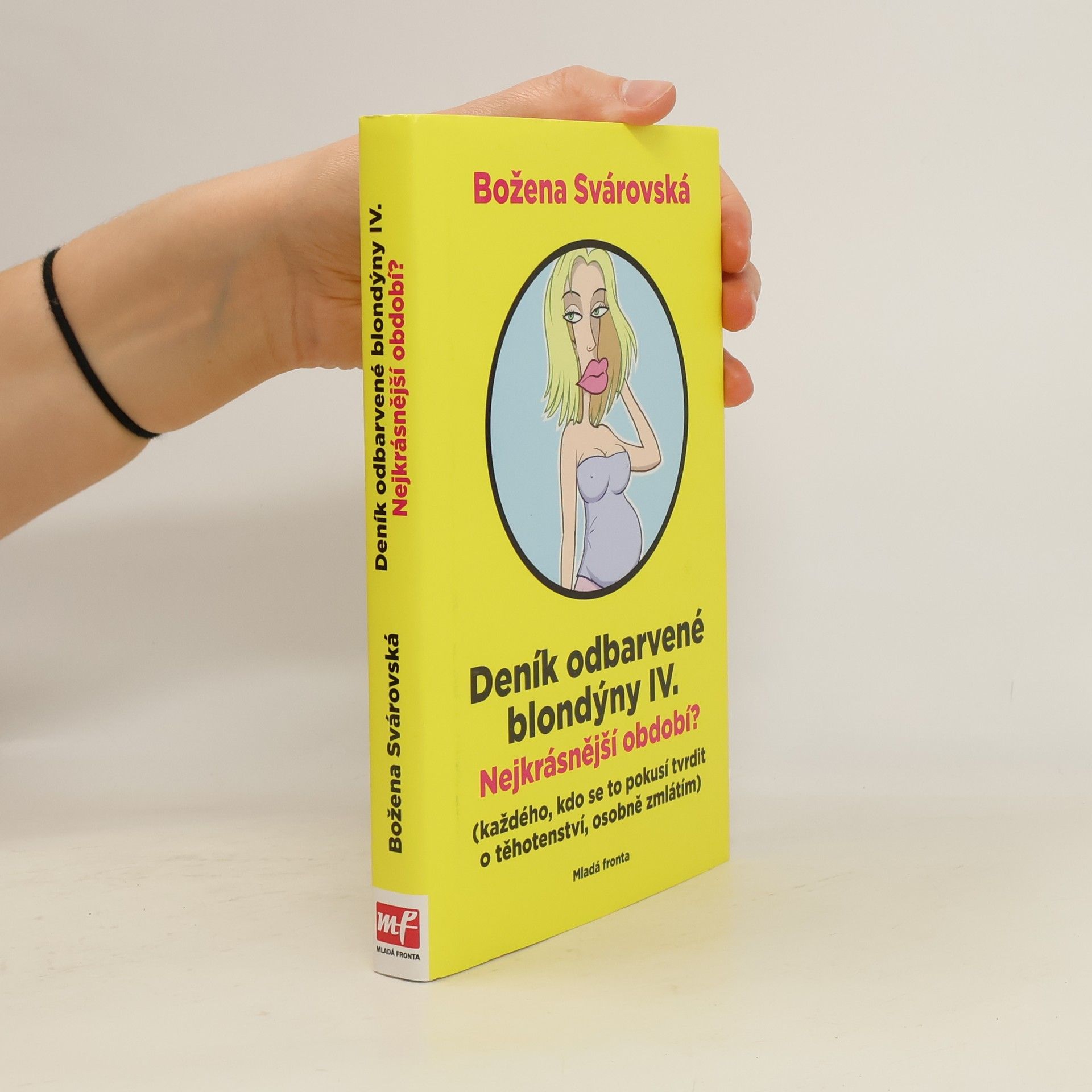 Deník odbarvené blondýny IV. Nejkrásnější období?