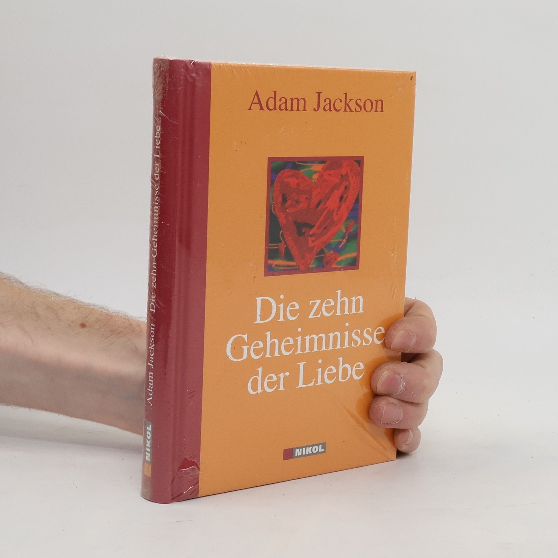 Adam J. Jackson Die zehn Geheimnisse der Liebe