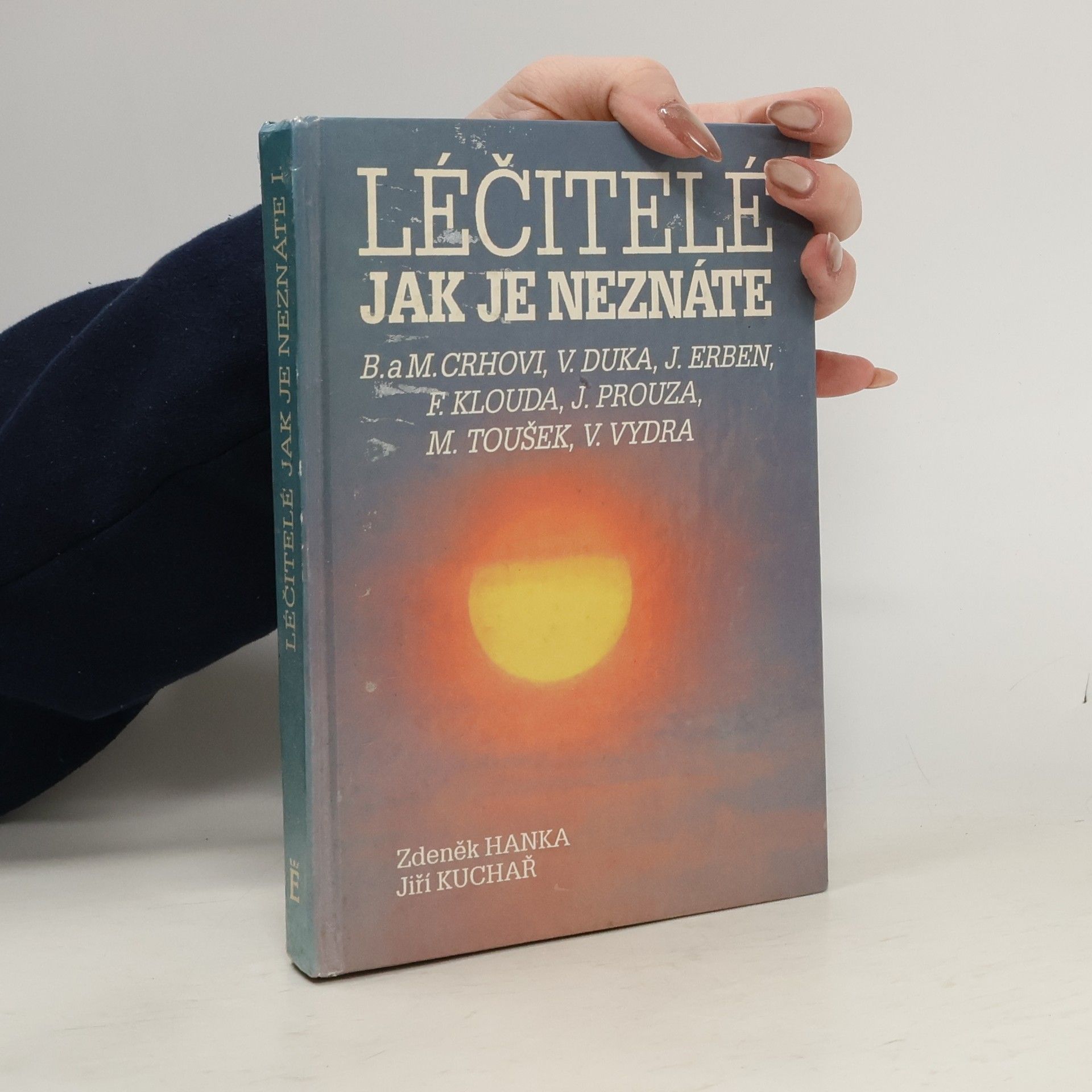 Zdeněk Hanka Léčitelé jak je neznáte