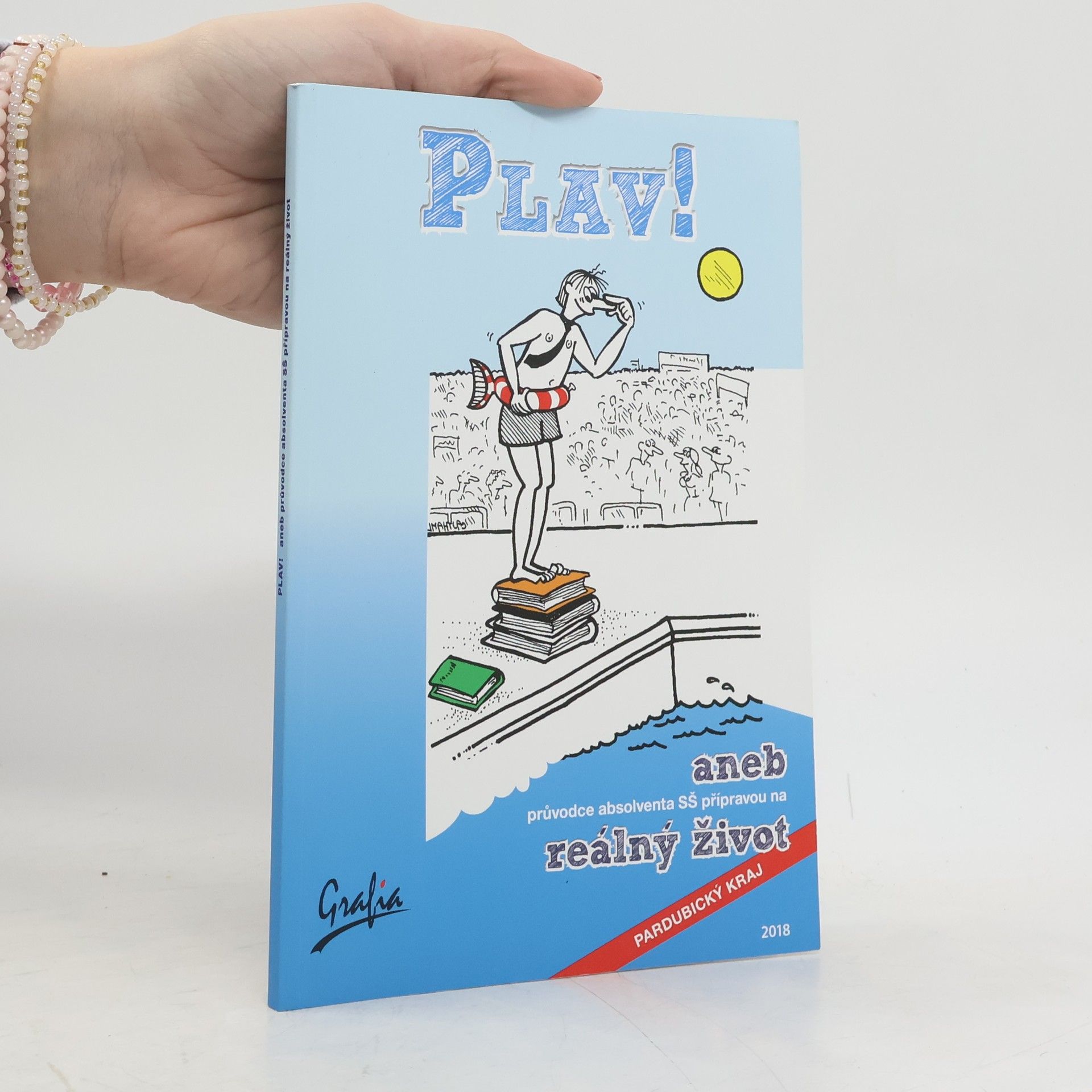 Plav! aneb průvodce absolventa SŠ přípravou na reálný život