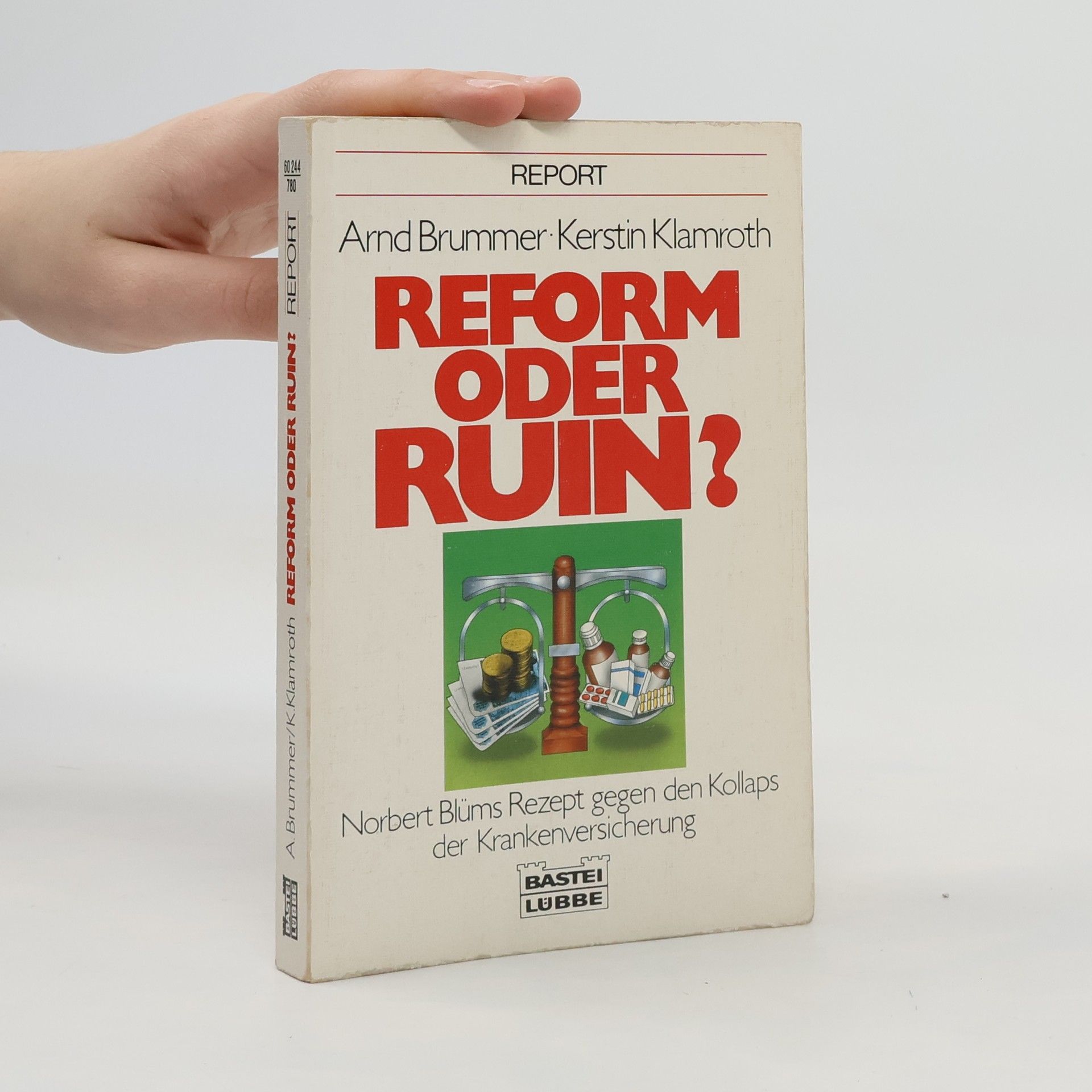 Arnd Brummer Reform oder Ruin?