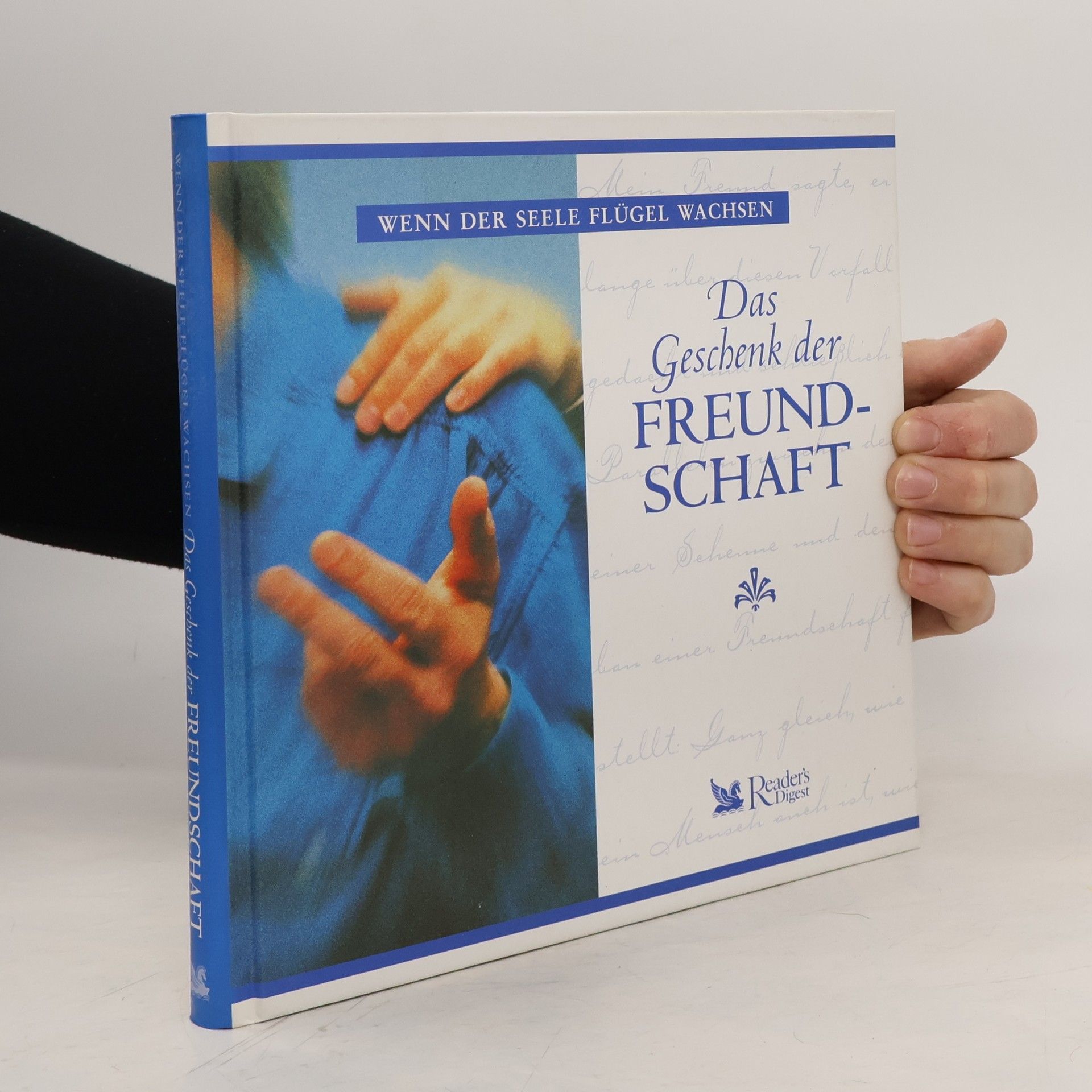 AA.VV. Wenn der Seele flügel Wachsen. Das Geschenk der Freundschaft