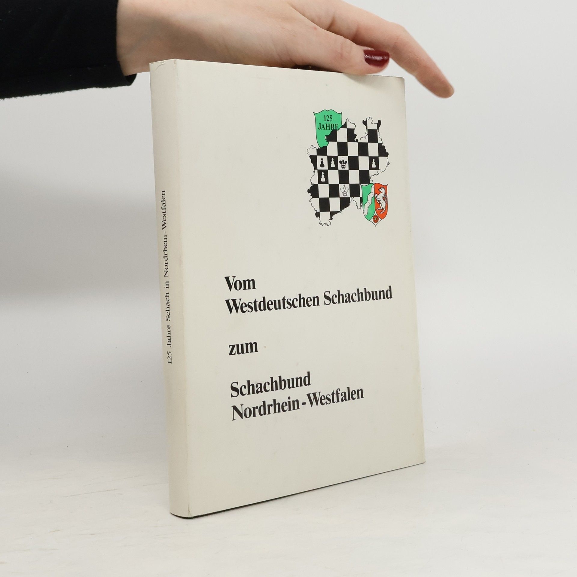 Autorenkollektiv 125 Jahre Schach in Nordrhein-Westfalen