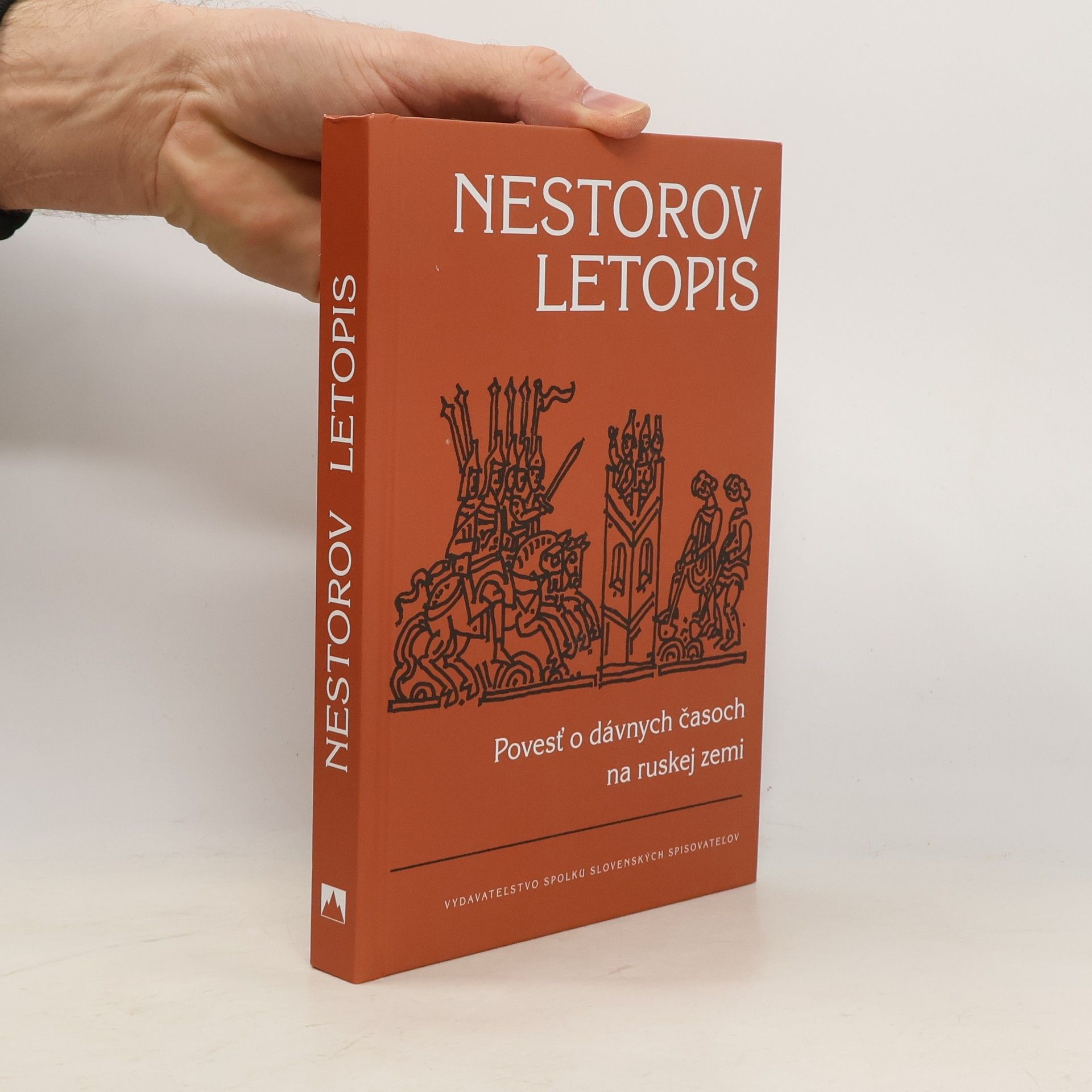 Nestor Letopisec Nestorov letopis: Povesť o dávnych časoch na ruskej zemi