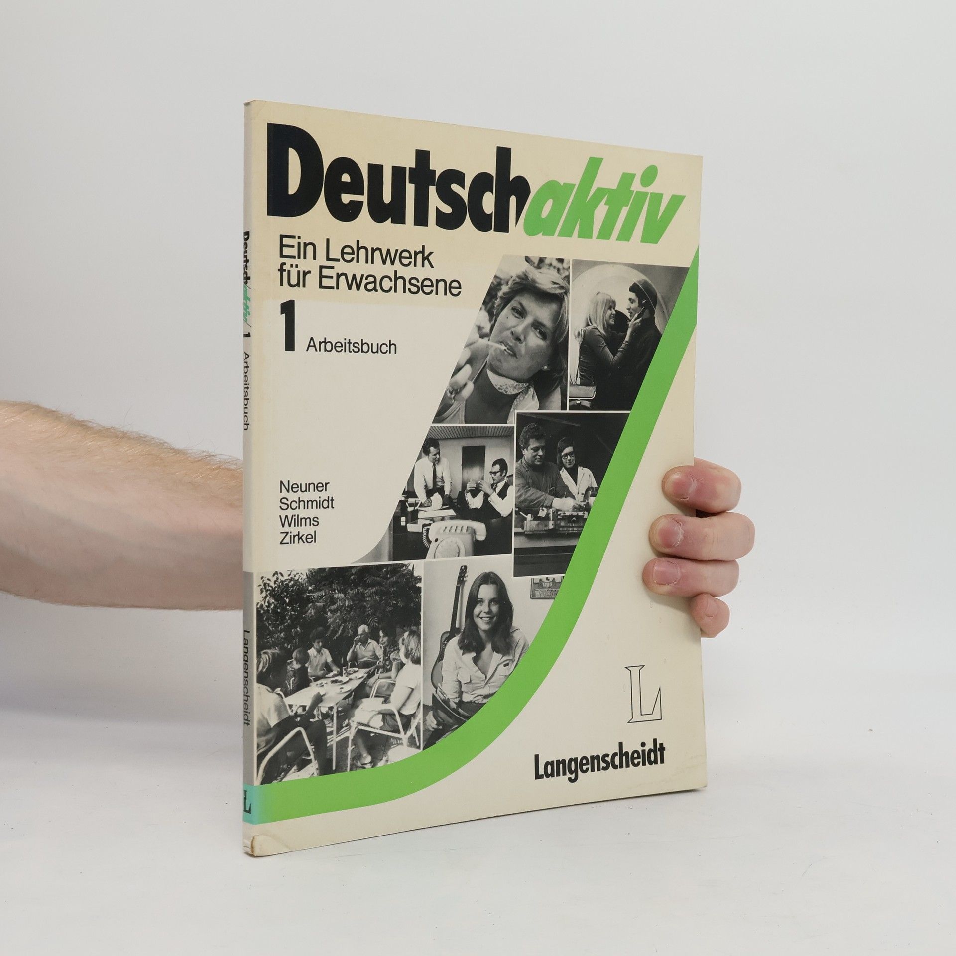 Reiner Schmidt Deutsch aktiv: Ein Lehrwerk für Erwachsene. Arbeitsbuch 1