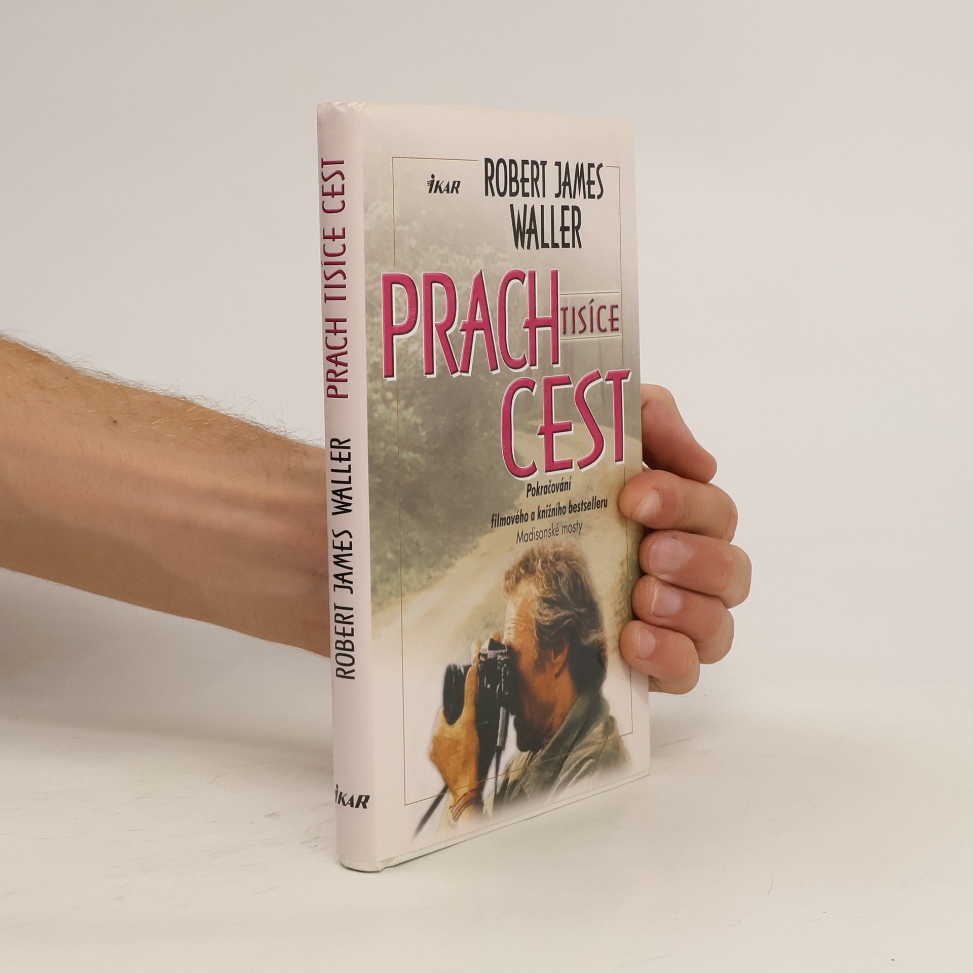 Robert James Waller Prach tisíce cest