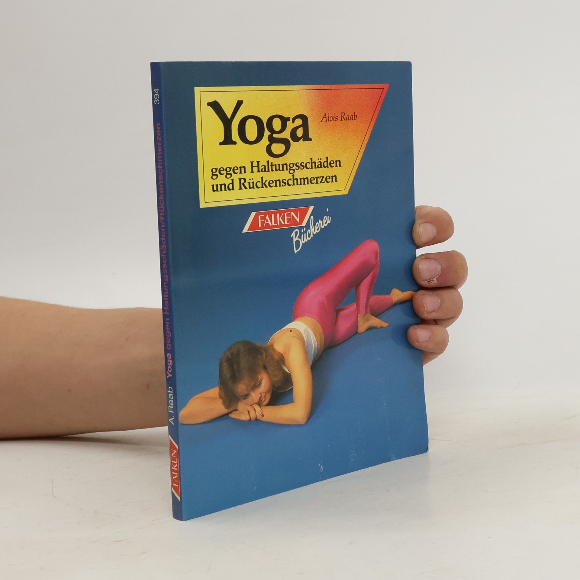 Yoga. Gegen Haltungsschäden und Rückenschmerzen