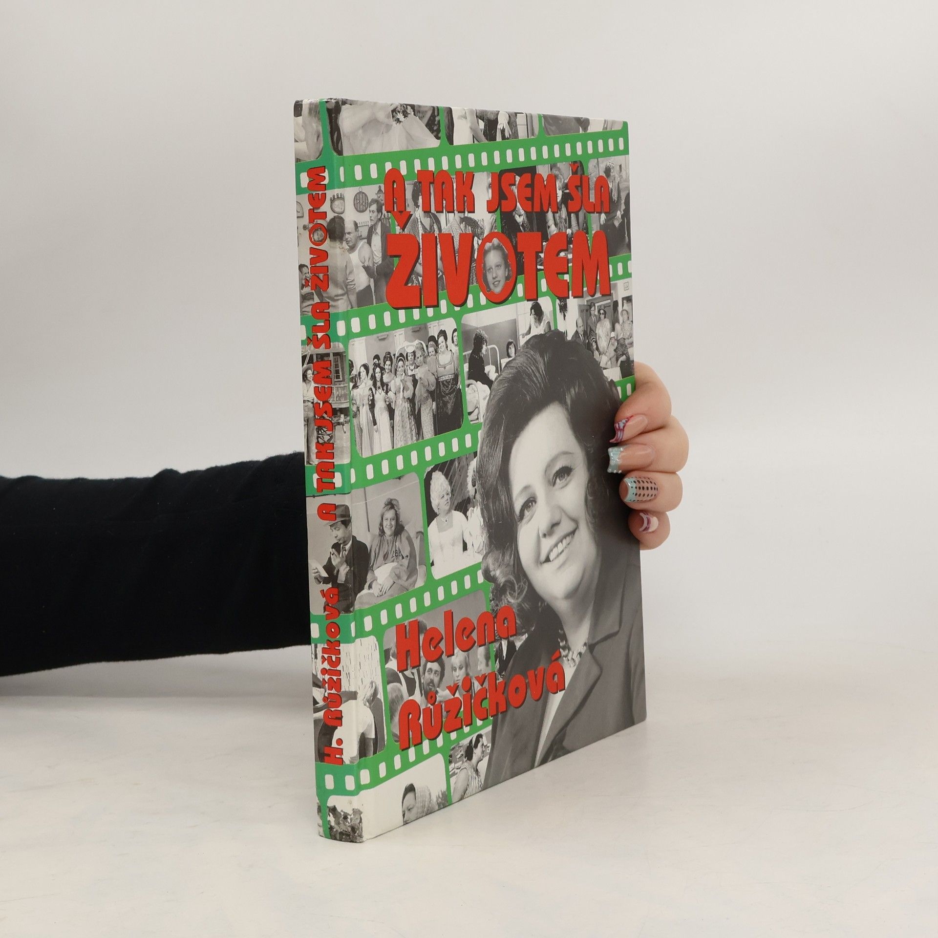 Helena Růžičková A tak jsem šla životem