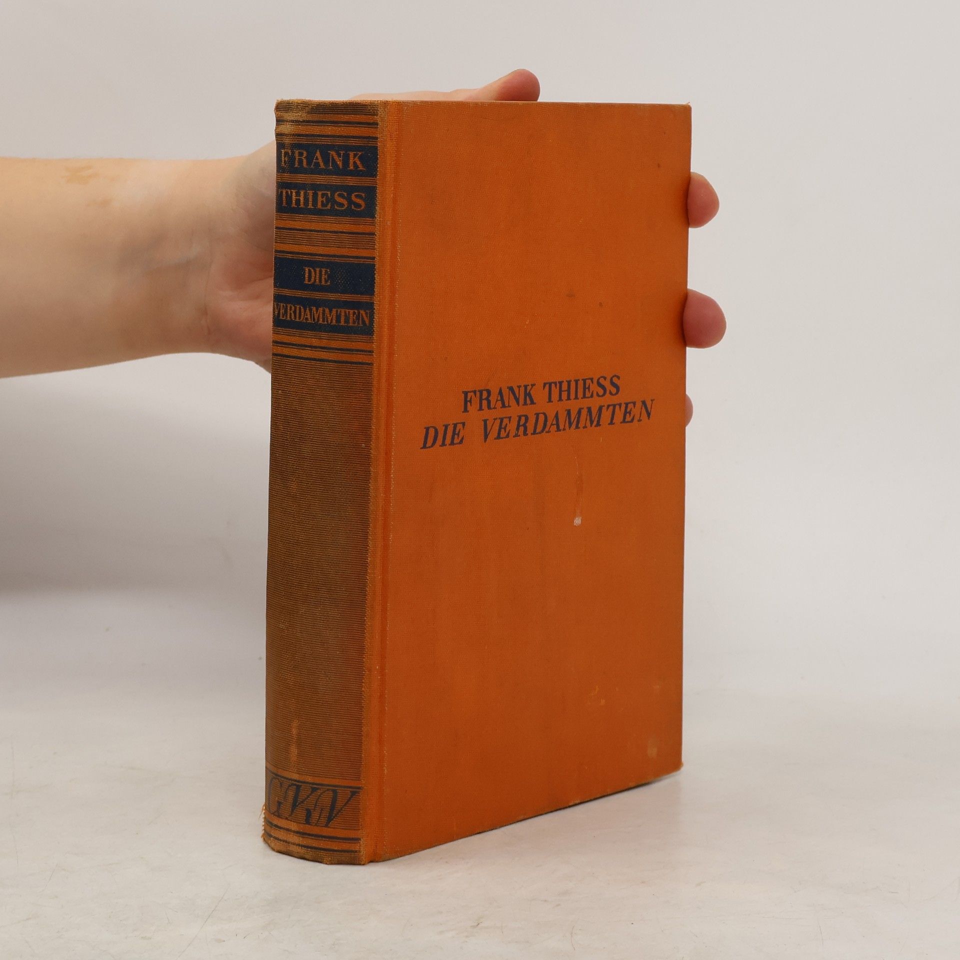 Frank Thiess Die verdammten