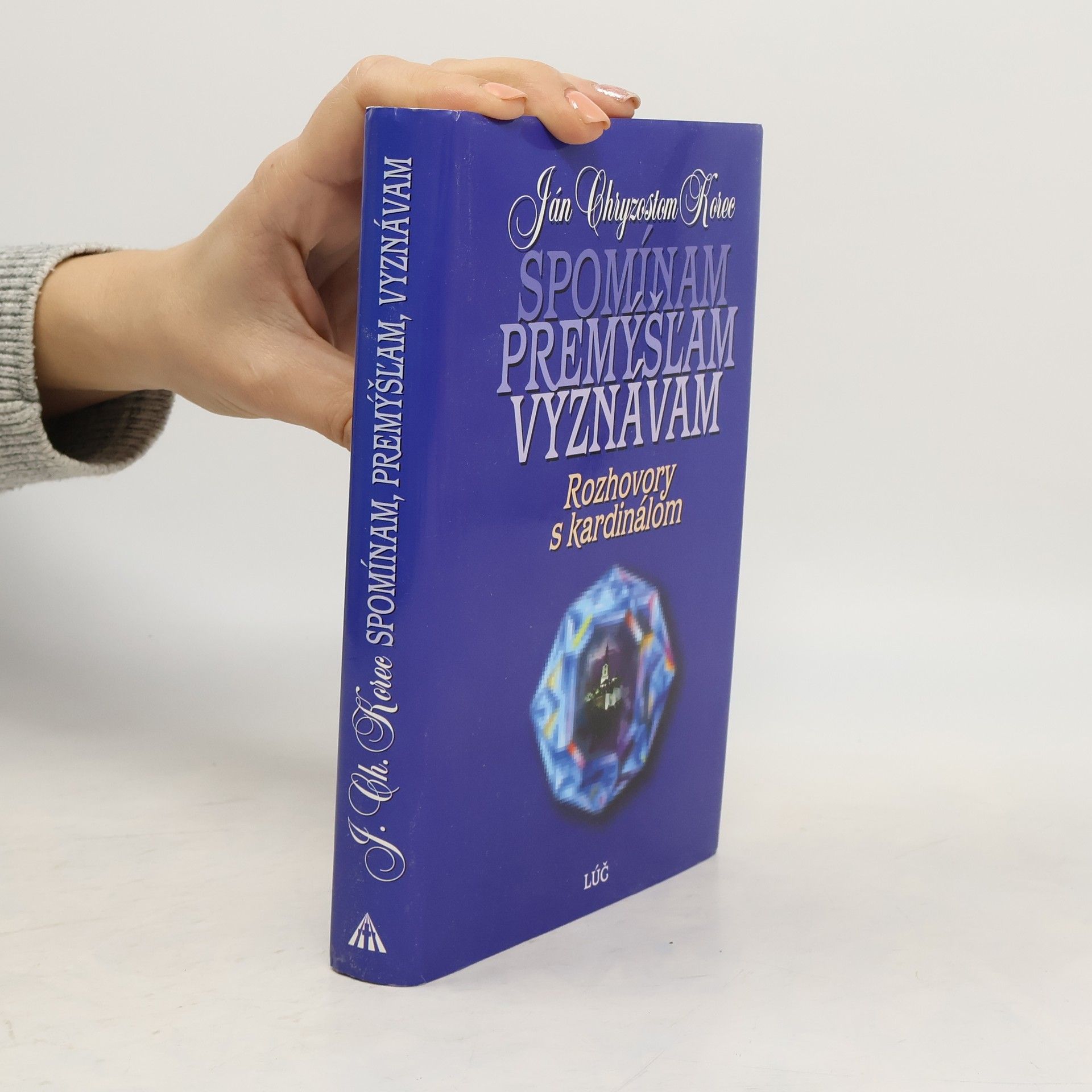 Ján Chryzostom Korec Spomínam, premýšľam, vyznávam : rozhovory s kardinálom