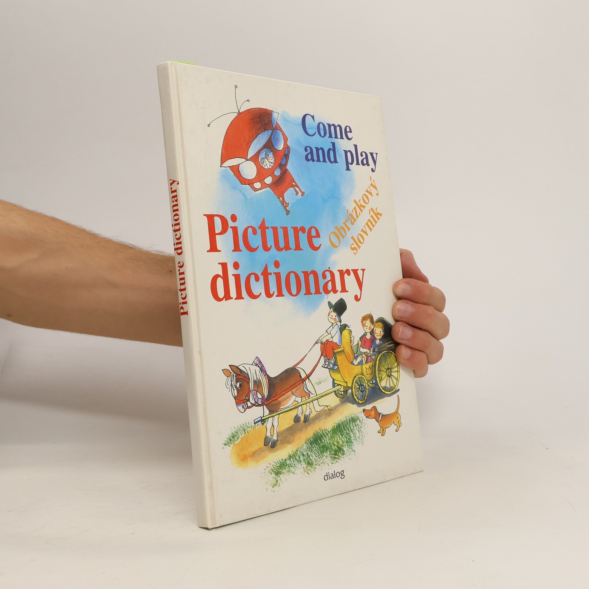 Come and play. Picture dictionary. Obrázkový slovník