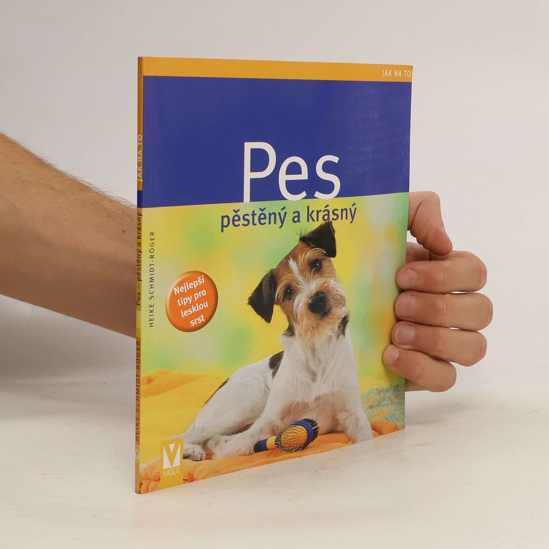 Heike Schmidt-Röger Pes: Pěstěný a krásný