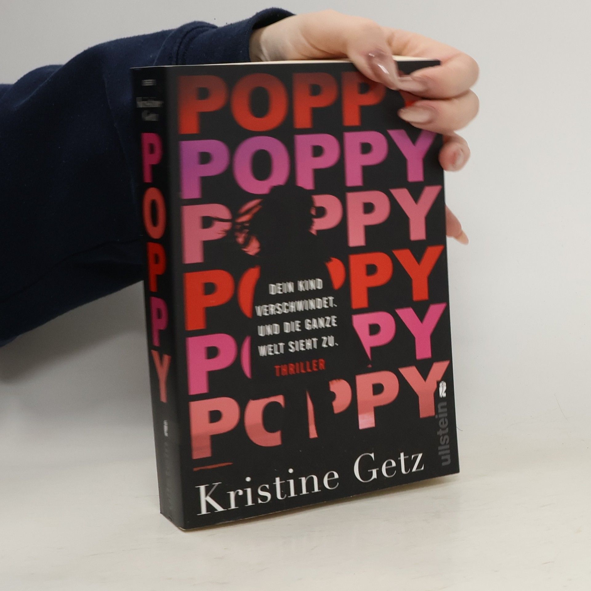 Kristine Getz Poppy. Dein Kind verschwindet. Und die ganze Welt sieht zu.