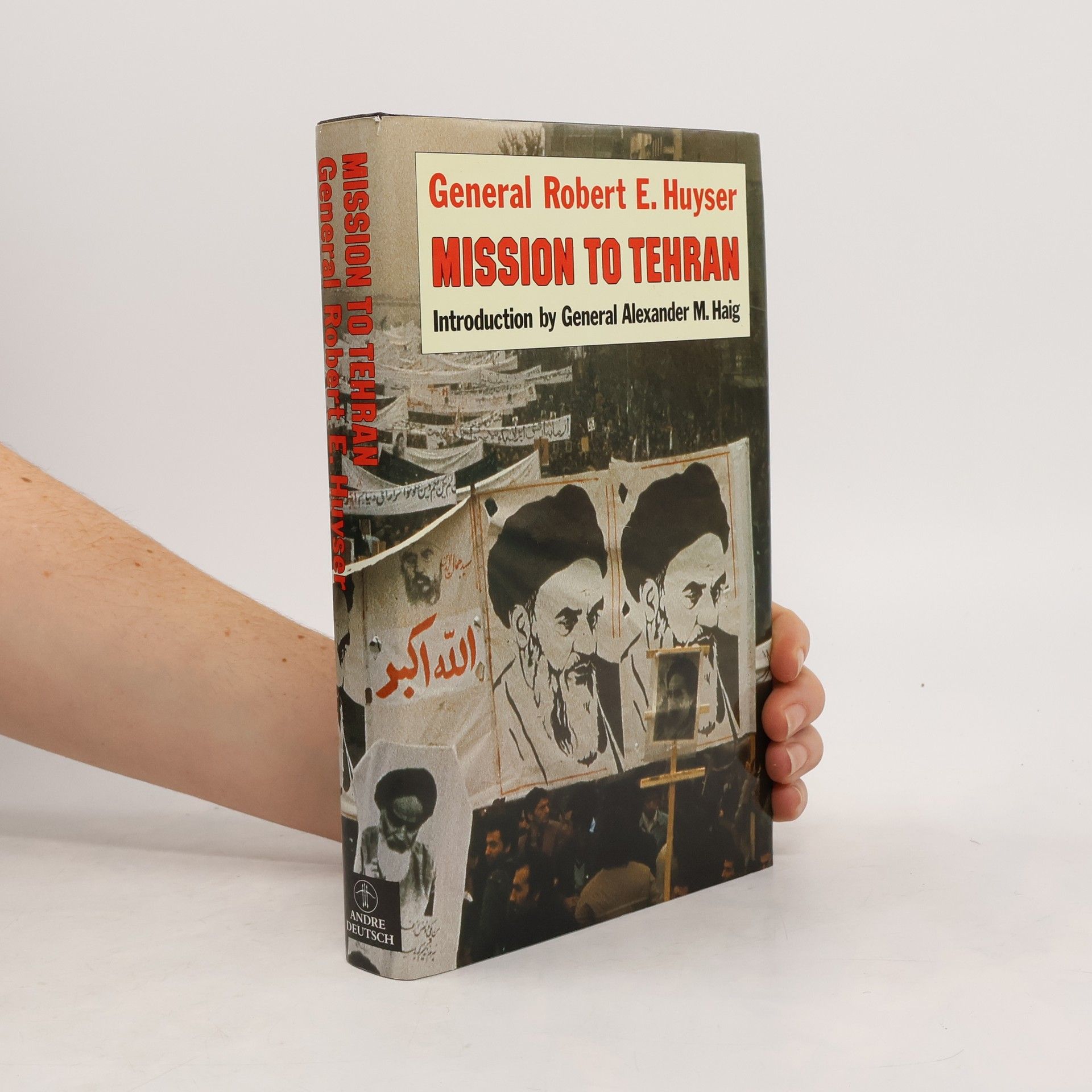 General Robert E. Huyser Mission To Tehran