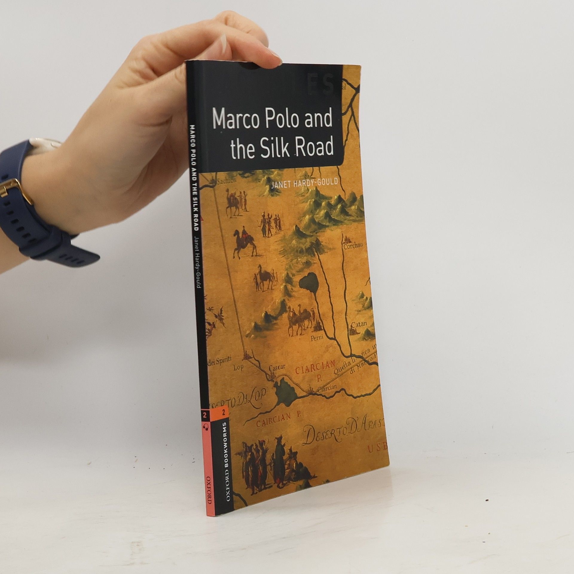 Janet Hardy Gould Marco Polo and the Silk Road: Stage 2